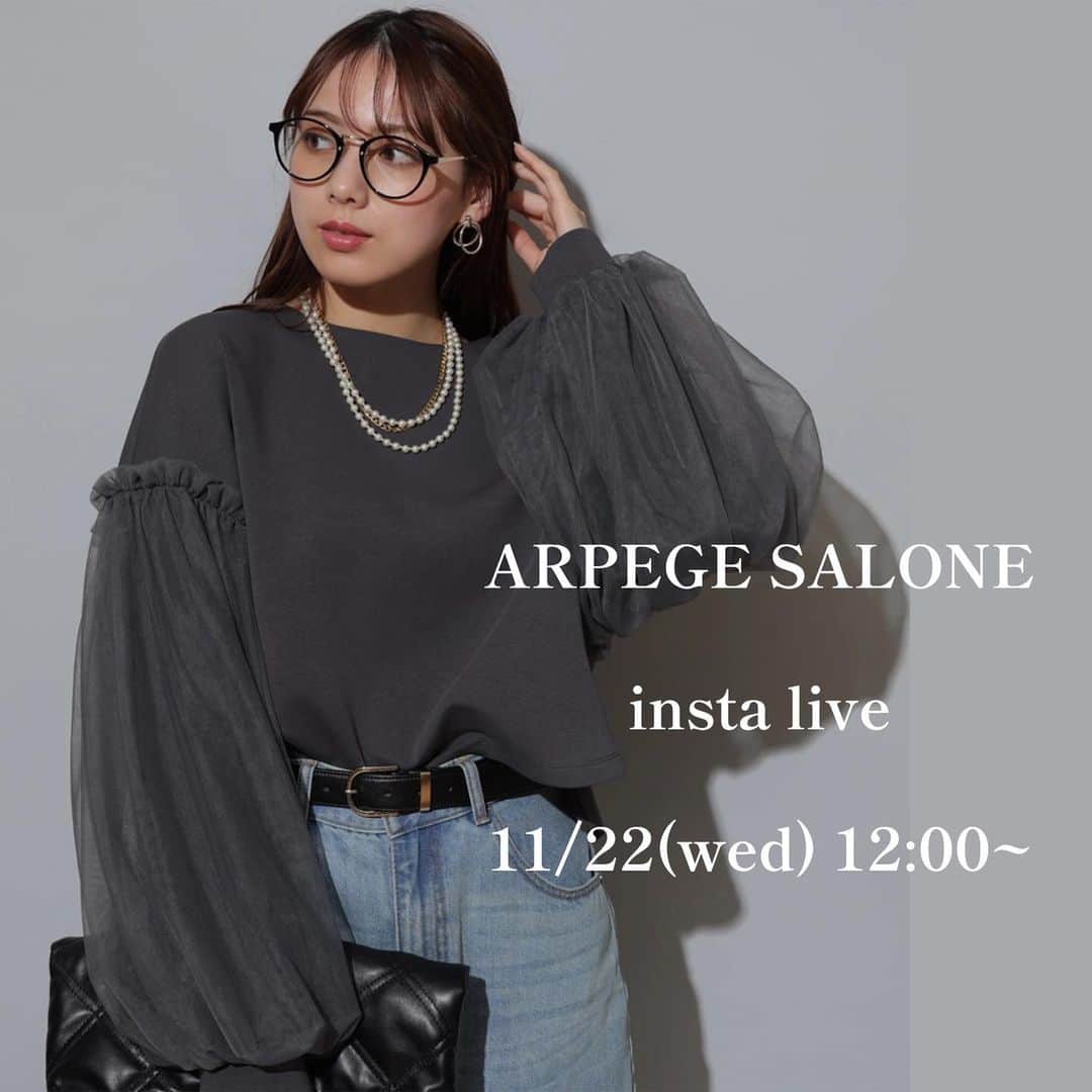 Arpege storyさんのインスタグラム写真 - (Arpege storyInstagram)「■INSTA LIVE告知■ 11/22(水) 12:00〜START ⁡ ARPEGE SALONEの おすすめアイテムをご紹介します！ ⁡ ▼配信は2アカウントからお届け📣 @arpege_story  @arpege_salone_official  ⁡ ぜひCHECKしてみてください✔️ ⁡ ※こちらのフィード投稿は削除する可能性がございます。 ご了承くださいませ。　　 ⁡ ⁡ -——————————————— #arpegestory  #apuweiserriche  #jusglitty  #rirandture  #mystrada  #caduné  #arpegestoryoriginal  #instalıve  #アルページュストーリー  #ファッションの力を信じよう」11月21日 18時57分 - arpege_story