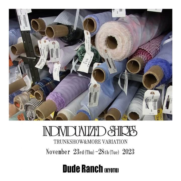 インディビジュアライズド シャツのインスタグラム：「TRUNK SHOW & MORE VARIATION at Dude Ranch in KYOTO @duderanch1997   [Dude Ranch] TRUNK SHOW ＆ MORE VARIATION トランクショー＆ モアバリエーションのご案内です！ 2021年11月123(木)～11月28(火)  カスタムオーダーで自分だけのオリジナルシャツが作れるオーダー会となります。 今回オーダー会と合わせて、普段店頭に並ばないレアな生地を使用したシャツ類の展示即売会も同時開催いたします。  気に入る生地、サイズが合えばその場で購入して頂けます。 more information: http://duderanch1997.jp/?p=32231  #individualizedshirts  #americantraditional  #madeinusa #ivystyle #mensfashion #mensstyle #スタイリング　#ファッション」