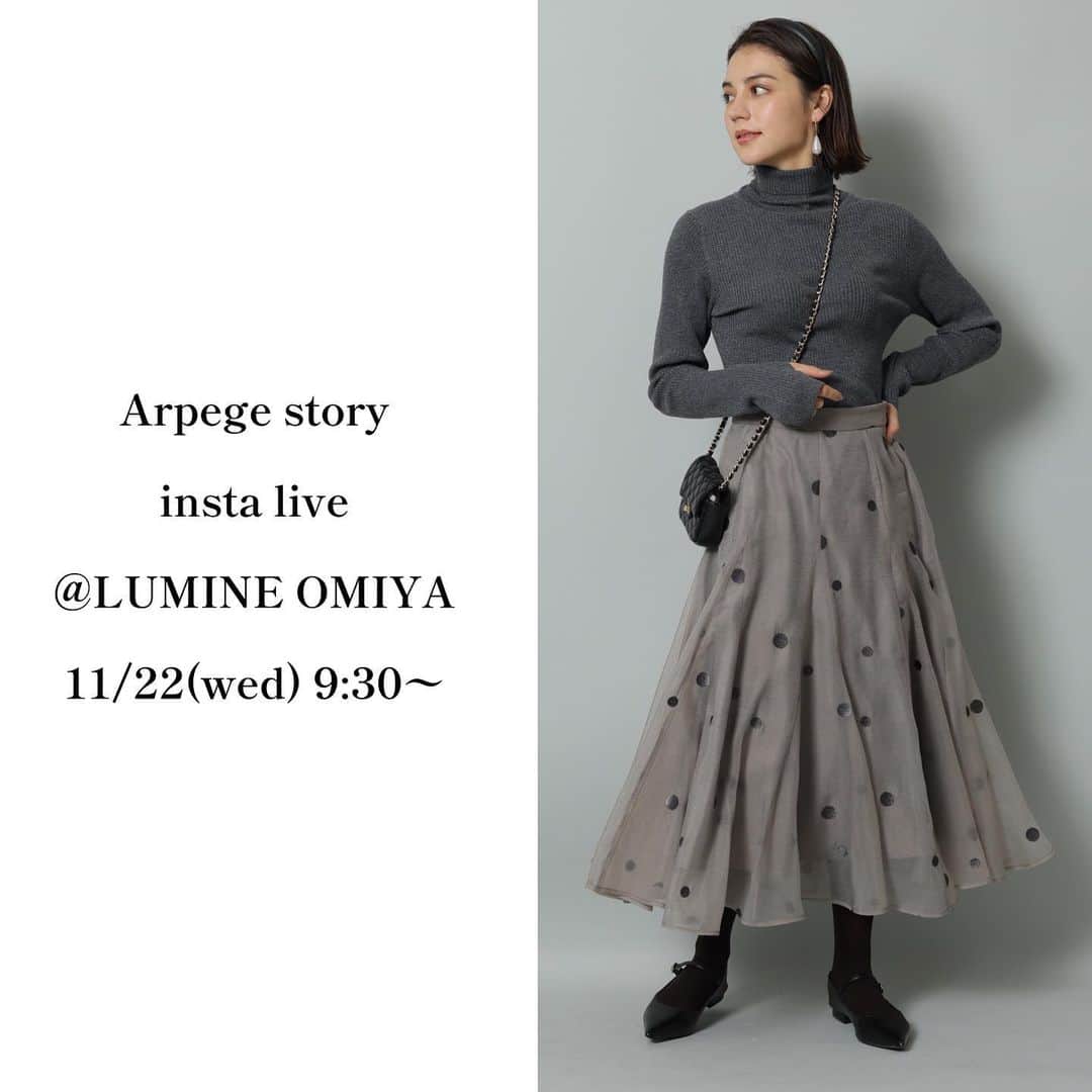 のインスタグラム：「■INSTA LIVE告知■ 11/22(水) 9:30〜START ⁡ 11/23(木)店舗発売の新作アイテムを ルミネ大宮店からご紹介します🛒 ⁡ ぜひCHECKしてみてください！ ⁡ ※こちらのフィード投稿は削除する可能性がございます。 ご了承くださいませ。　　 ⁡ ——————————————— #arpegestory  #apuweiserriche  #jusglitty  #rirandture  #mystrada  #caduné  #arpegestoryoriginal  #instalıve  #アルページュストーリー  #ファッションの力を信じよう」