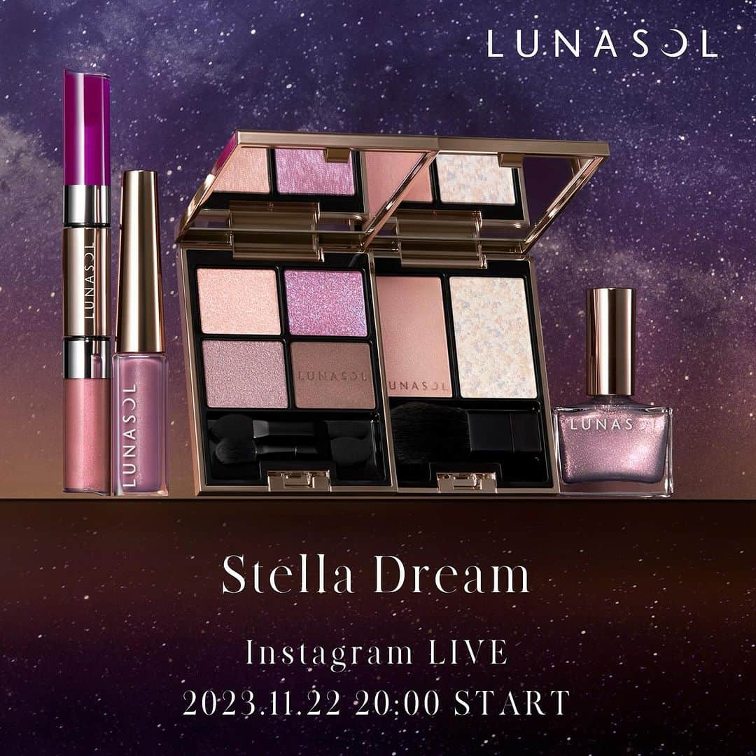 ＬＵＮＡＳＯＬのインスタグラム：「本日20:00配信！ ============ LUNASOL LIVE ============ 11月22日（水）20:00〜 ルナソルオフィシャルアカウントにて配信 ⁡ PR、開発担当者が11月24日発売の"Stella Dream"のルックアイテムをご紹介します。 ぜひご覧ください✴︎ ⁡ #2023#makeup#LIVE#BEAUTY#LUNASOL#ルナソル」