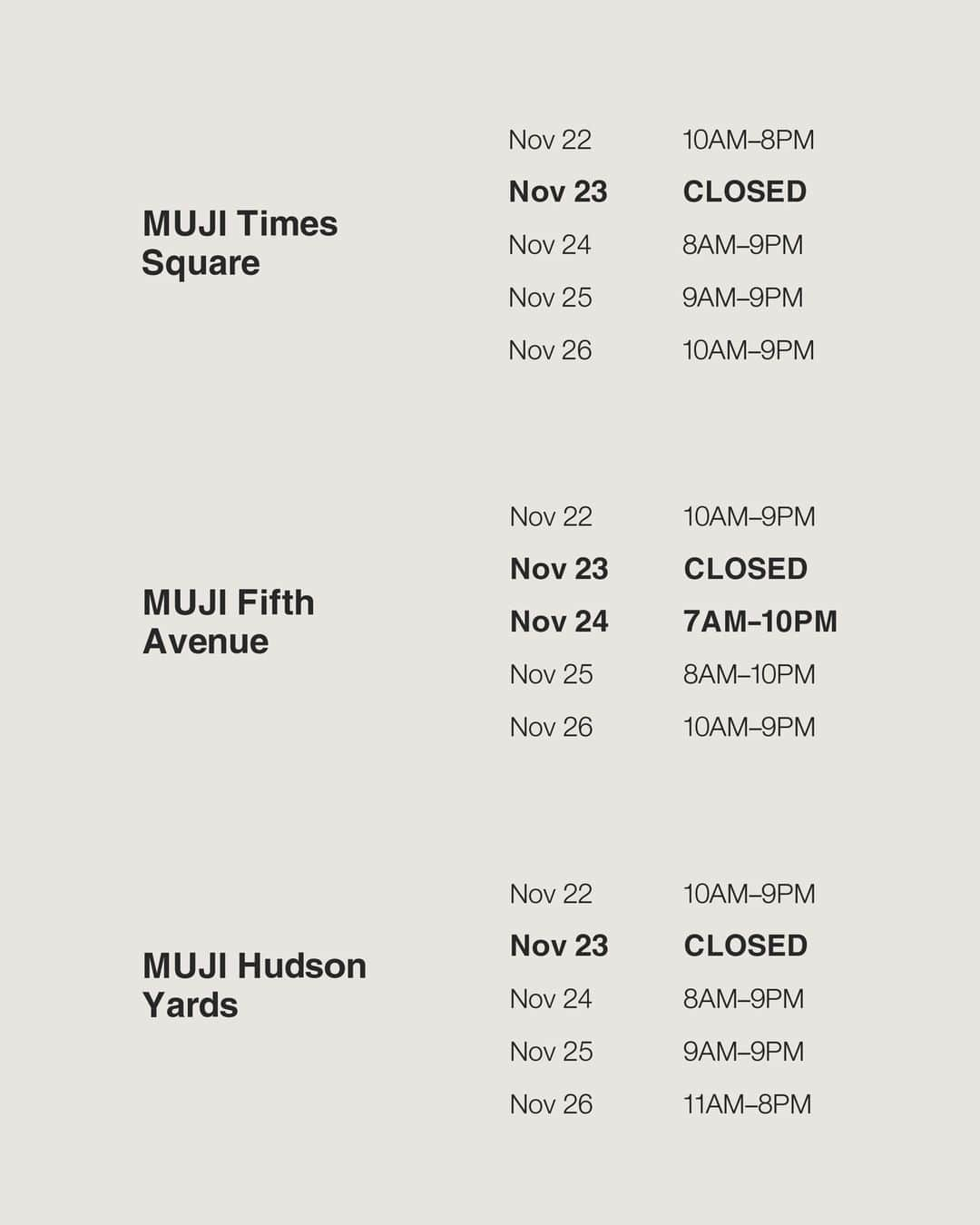 MUJI USAさんのインスタグラム写真 - (MUJI USAInstagram)「Revised store hours for all our locations this weekend ❤️  Stop by and say hi 👋 and complete some of that holiday shopping for your loved ones. See you all soon!  (Psst - can’t make it to our stores this weekend? Shop online via link in bio!)   #MUJI #MUJIUSA #BlackFriday」11月22日 6時39分 - mujiusa