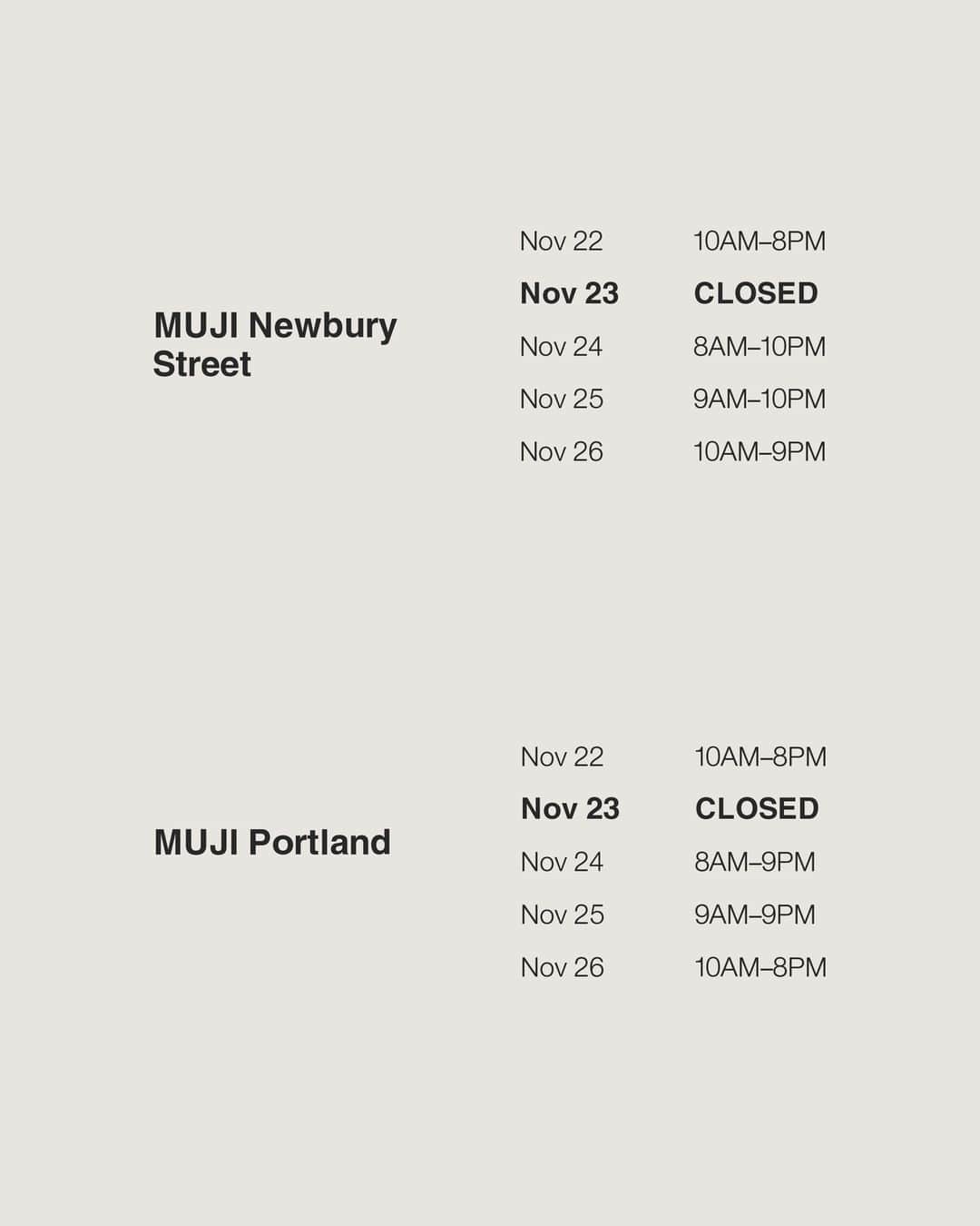 MUJI USAさんのインスタグラム写真 - (MUJI USAInstagram)「Revised store hours for all our locations this weekend ❤️  Stop by and say hi 👋 and complete some of that holiday shopping for your loved ones. See you all soon!  (Psst - can’t make it to our stores this weekend? Shop online via link in bio!)   #MUJI #MUJIUSA #BlackFriday」11月22日 6時39分 - mujiusa