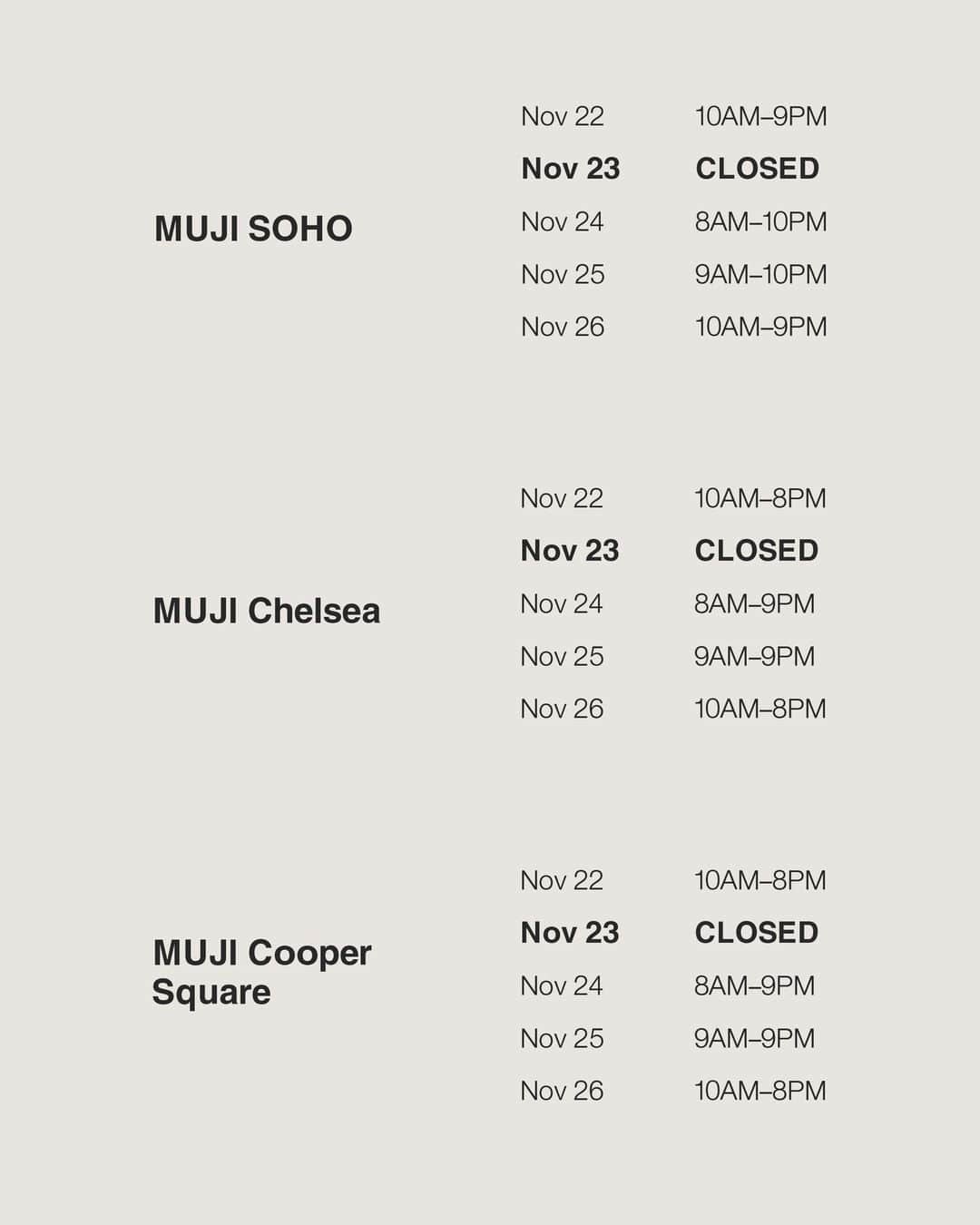 MUJI USAさんのインスタグラム写真 - (MUJI USAInstagram)「Revised store hours for all our locations this weekend ❤️  Stop by and say hi 👋 and complete some of that holiday shopping for your loved ones. See you all soon!  (Psst - can’t make it to our stores this weekend? Shop online via link in bio!)   #MUJI #MUJIUSA #BlackFriday」11月22日 6時39分 - mujiusa