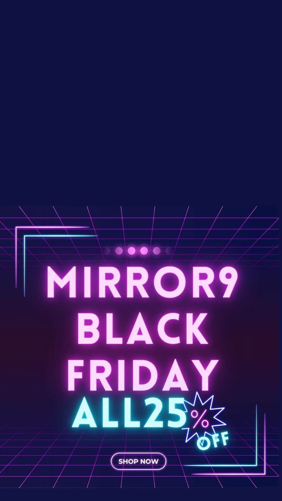 Select Shop MIRROR9のインスタグラム：「【緊急告知】MIRROR9 BLACK FRIDAY SALE 2023!!  【緊急告知】2023 BLACK FRIDAY SALE!!  今年はなんと全ての商品が25%OFFの特別SALE!! 無くなり次第終了の早い者勝ち!! 1年に1度28時間だけのお祭りSALEをどうぞお楽しみくださいませ★  ●全てのお客様 11/24(金)20:00~11/25(土)23:59  ●VIP会員様先行SALE 11/23(木)0:00〜11/24(金)19:59 VIP会員様には個別でメルマガを配信しておりますので、詳細はメールにてご確認ください。  税込5500円以上お買い上げで割引対象となります。 (SALEカテゴリーも表示価格から更に25%OFF) お支払いページにて割引が自動適用されます。 ※SALE期間中のポイント利用、クーポン併用はできません。」