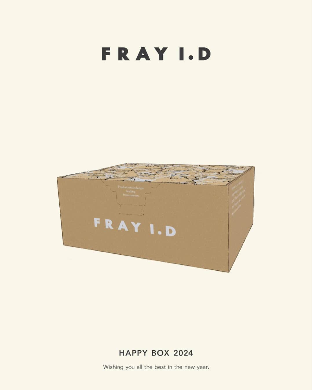 のインスタグラム：「◾︎HAPPY BOX 2024◾︎ PRE ORDER START!!  HAPPY BOX 2024が予約販売開始致しました！ 幅広いスタイリングが出来るアウター、デイリーに使えるニットとスカート、人気のワンピースの計4点が入った福袋が登場。  【FRAY I.D】HAPPY BOX 2024 ¥11,000 税込  ※福袋は会員様限定の販売となります。 ご購入の際は、メンバー登録が必要になりますので、 登録がまだの方は事前登録をお勧め致します。  #frayid  #happybox2024 #福袋」