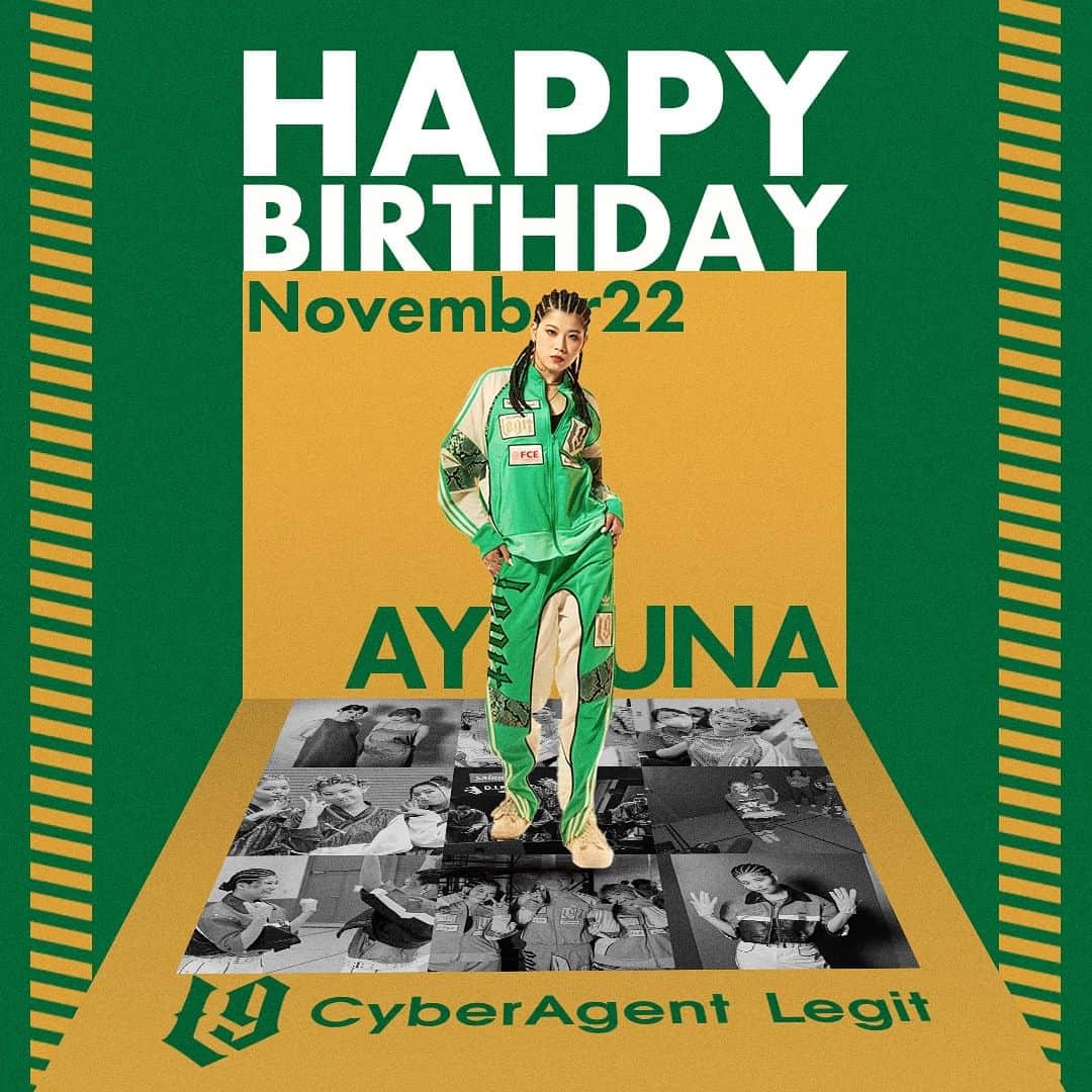 CyberAgent Legitのインスタグラム：「本日11月22日は.. @ayuna_hiphop の誕生日です👏お誕生日おめでとう🎉  LegitのムードメーカーAYUNA🔥 彼女がいてくれるだけでどんな時も明るくなります😆 いつも、楽しい空間を作ってくれてありがとう😊 これからも、そのままのAYUNAで居てください✌️  AYUNAにとって最高の1年になりますように👏 皆さんからのお祝いのコメントお待ちしております☺️  🎂HAPPY BIRTHDAY #11 AYUNA🎂  #レジット  #Dリーグ  #cyberagentlegit」