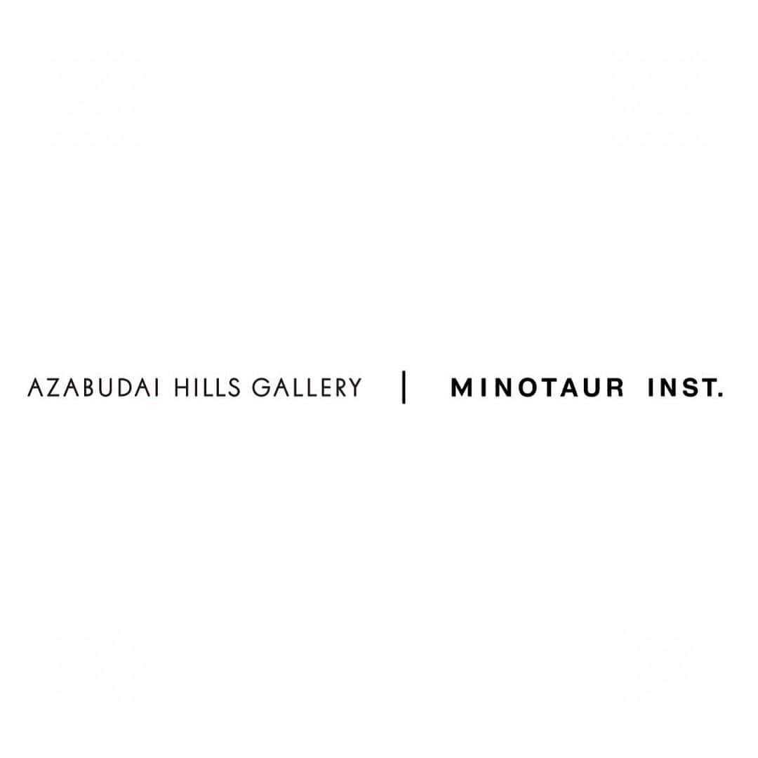 ミノトールのインスタグラム：「@azabudaihillsgallery  @minotaur_inst._official  coming soon  #azabudaihillsgallery  #azabudaihills #minotaurinst」
