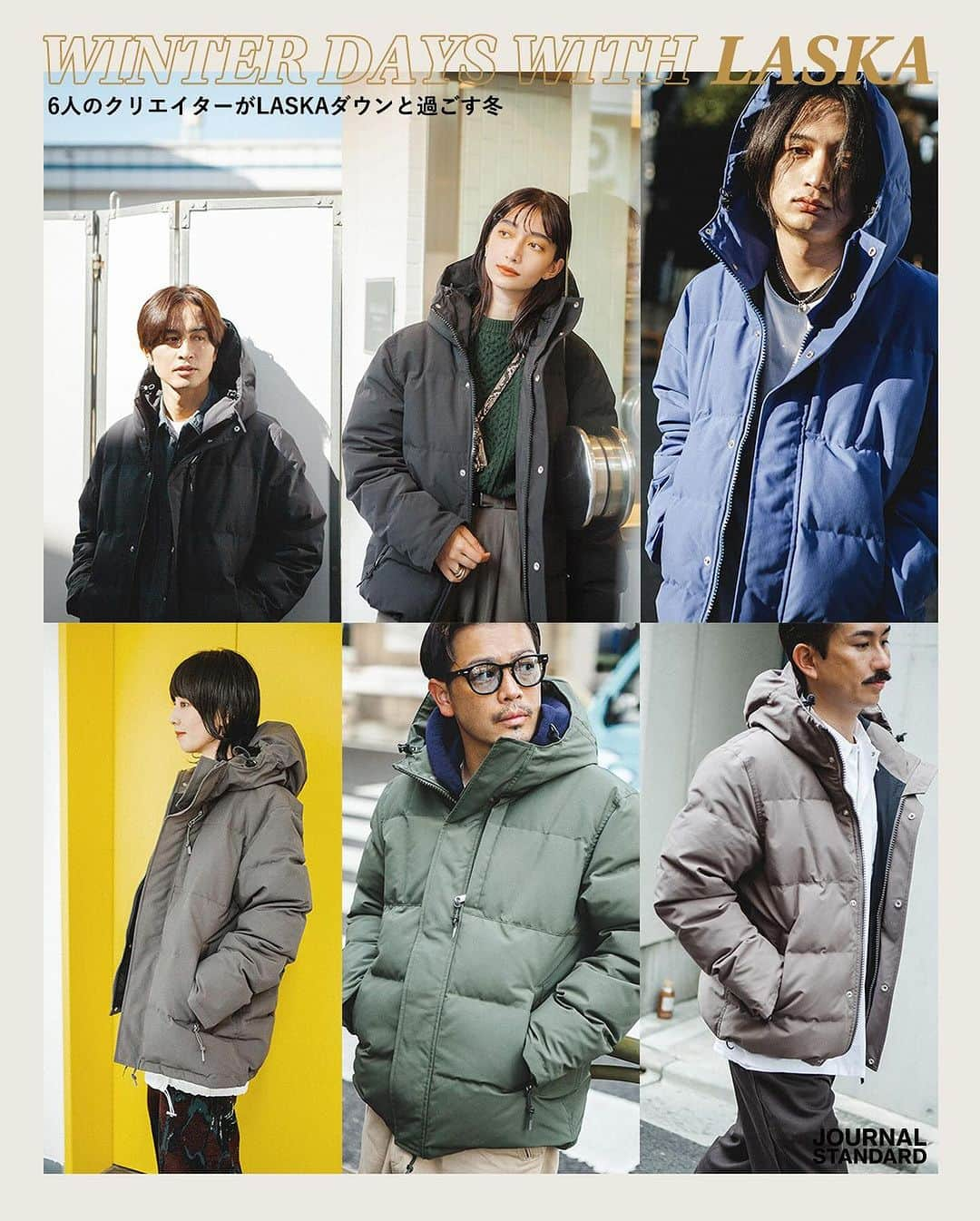 JOURNAL STANDARDさんのインスタグラム写真 - (JOURNAL STANDARDInstagram)「JOURNAL STANDARDが提案する冬の定番アウター「LASKAダウン」がアップデート。 スタイリッシュでありながらも、機能性を更に進化させた「LASKA GRAPHENE」をリリースします。 そんな本作を、東京を中心に様々なフィールドで活躍する6人のクリエイターが着用。 彼らの自然体な姿を参考に、あなたもこの冬の着こなしを想像してみてください。  ———————————————————— ベイクルーズストア内にて特集公開中!! https://baycrews.jp/feature/detail/10505 ———————————————————— Photo_Yuko Yasukawa Hair&Make-up_Rika Sagawa（Mana Takase） Hair&Make-up_Naruho Maruyama（Eisuke Shimizu&Shogo） Text_Sota Nagashima Edit_Ryotaro Miyazaki ———————————————————— #2023aw #journalstandard #baycrews #fashion #journalstandardmens #journalstandardladies #ジャーナルスタンダード」11月22日 18時33分 - journalstandard.jp