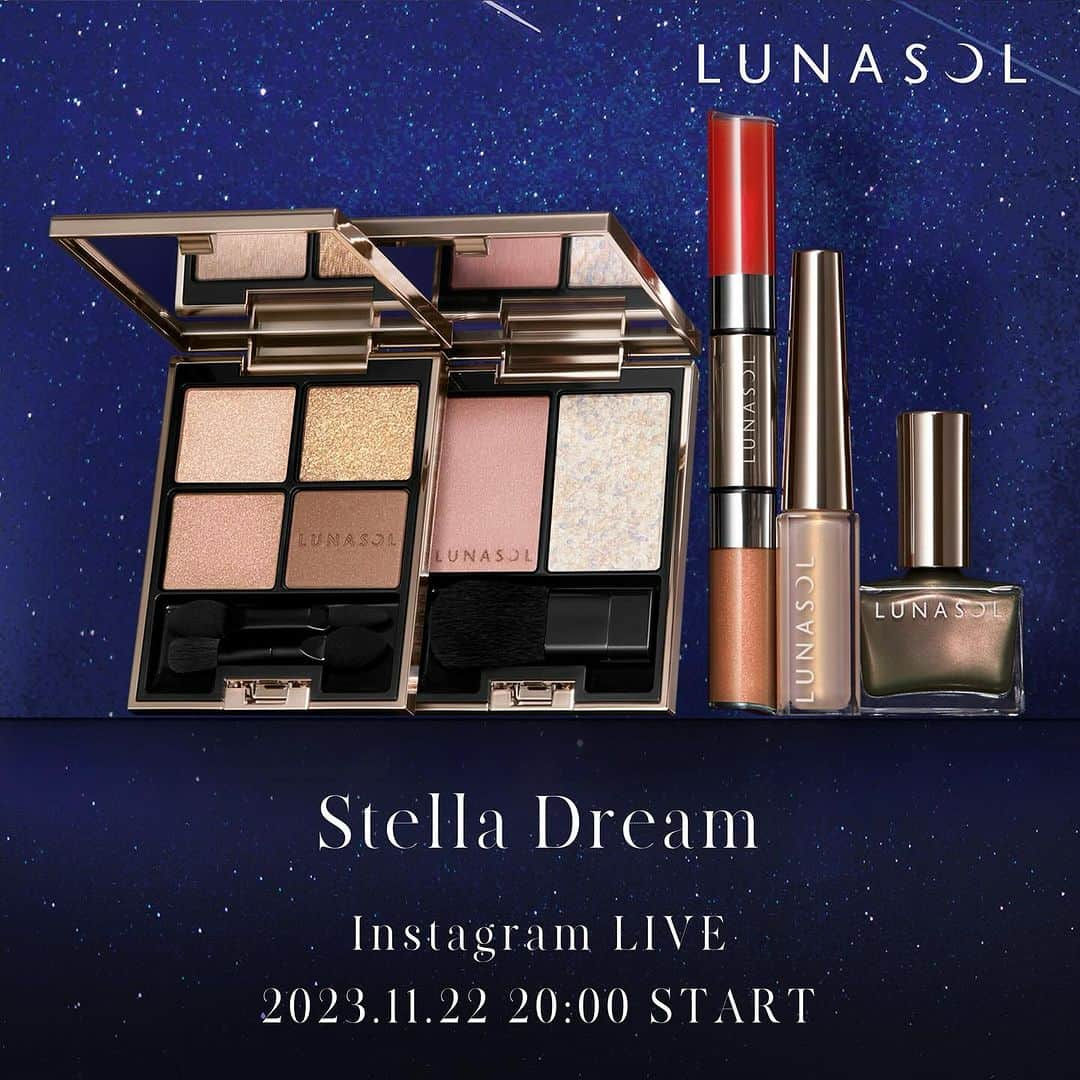 ＬＵＮＡＳＯＬのインスタグラム：「このあと20:00配信！ ============ LUNASOL LIVE ============ 11月22日（水）20:00〜 ルナソルオフィシャルアカウントにて配信 ⁡ PR、開発担当者が11月24日発売の"Stella Dream"のルックアイテムをご紹介します。 ぜひご覧ください✴︎ ⁡ #2023#makeup#LIVE#BEAUTY#LUNASOL#ルナソル」