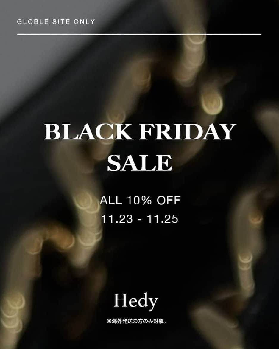 Ｈedyさんのインスタグラム写真 - (ＨedyInstagram)「【Black Friday Sale】 ※海外発送の方のみ対象  10% Off Everything for 3 Days. Promotion Period: JST 2023.11.23-11.25 Free International Shipping only on our global site: www.hedyjp.com  【黑五特惠】 全场九折叠享国际免邮直邮服务，仅限3天。 活动时间：JST 2023.11.23-11.25 本活动为国际网站限定特惠，购物请至：www.hedyjp.com  #hedy #hedy中古奢侈 #hedy_vintage #vintageshop  #blackfriday」11月22日 20時42分 - hedy_vintage