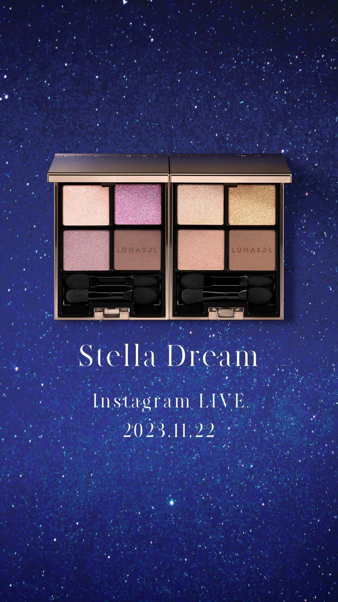 ＬＵＮＡＳＯＬのインスタグラム：「LUNASOL Instagram LIVE  2023.11.24 NEW Stella Dream  2つのルックで使用している商品をインスタライブにてご紹介いたしました。 ぜひチェックしてみてください！」