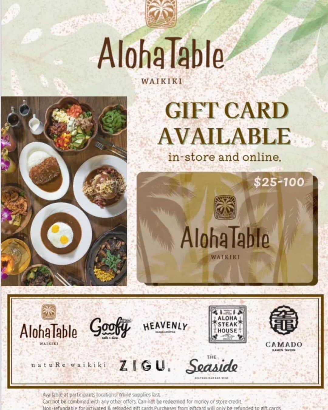 alohatable_waikikiのインスタグラム：「It’s officially the Holiday Season! Grab your @alohatable_waikiki gift card, it’s the perfect gift! These can also be used at our sister restaurants listed below!   @alohasteakhouse_waikiki  @camado_ramen_tavern.hi  @goofy.hi  @heavenly.hi  @naturewaikiki  @theseasidewaikiki  @zigu.hi   #zetton #gifts #holidayseason #stockingstuffer #hawaii #celebrate #eats #gifting #giftcard #yum」
