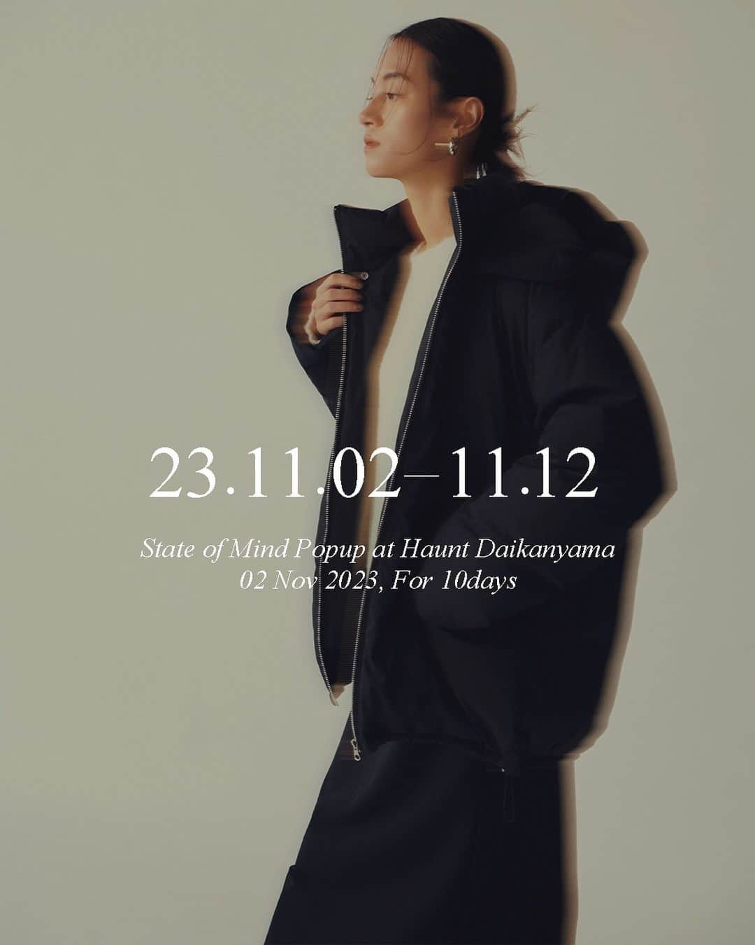 haunt Daikanyamaのインスタグラム：「＜information＞  @stateofmind.som POP UP @haunt_daikanyama 11/2（Thu.）～ 11/12（Sun.）  @guestlist___tokyo オンライン限定ブランド @stateofmind.som のアイテムを直接ご覧いただけます。 ※取り扱い品番等、詳細につきましてはHAUNT代官山店に直接お問い合わせください。  HAUNT代官山店 渋谷区猿楽町16-1 11:00~19:00/月曜日定休 0357288797  #guestlisttokyo #ゲストリスト #stateofmind #ステートオブマインド #haunt  #ハウント  #haunt代官山  #ハウント代官山」