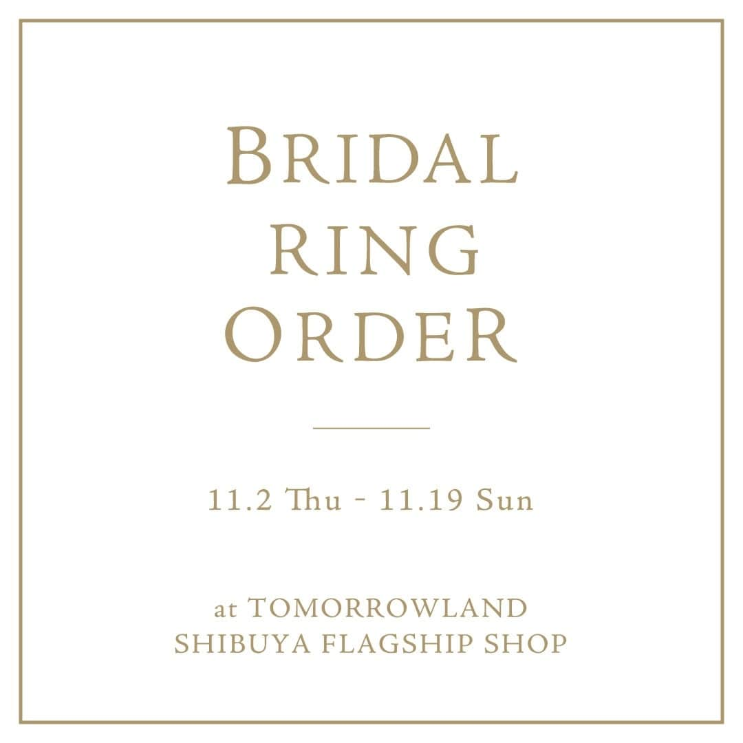 サトミ カワキタさんのインスタグラム写真 - (サトミ カワキタInstagram)「. We are please to announce to join the BRIDAL RING ORDER Event from November 2nd(Thu.) through 19th(Sun.) at Tomorrowland Shibuya, Tokyo, Japan. You can view and try our Bridal collection. Don't miss the chance to order your favorite items from our collection.⁠ ⁠ Tomorrowland渋谷本店での⁠ 「BRIDAL RING ORDER」イベントは⁠ 11月2日(木)より開催されます。⁠ ⁠ 今年も豊富なラインナップを揃えて⁠ 参加させていただきます。⁠ ⁠ 秋色に彩られた店内で⁠ ゆっくりとお選びください。⁠ ご来店をお待ちしております。⁠ ⁠ ー⁠ ⁠ 日程 | 11月2日(木) - 19日 (日)⁠ 時間｜11:30 - 20:00⁠⁠ ⁠ 場所 | Tomorrowland渋谷本店⁠ 東京都渋谷区渋谷1-23-16 1F⁠ 03-5774-1711⁠ ⁠ ⁠ ⁠」10月30日 12時00分 - satomi_kawakita_jewelry