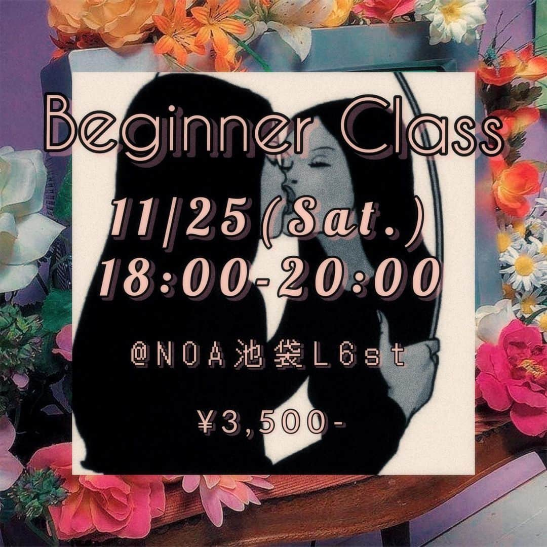 Asuka Fujimoriさんのインスタグラム写真 - (Asuka FujimoriInstagram)「BeginnerClass Info✨🧚🏽‍♀️🧚🏽 ・・・ 11/25(Sat.) 18:00-20:00 @NOA池袋L6st 📍東京都豊島区東池袋1-30-6 B1F-B2F ¥3,500-  ※ご予約後のキャンセルはキャンセル料が発生するのでご了承下さい  ご予約はDMにて名前,電話番号をお送り下さい😘」10月30日 22時27分 - asuka_betty