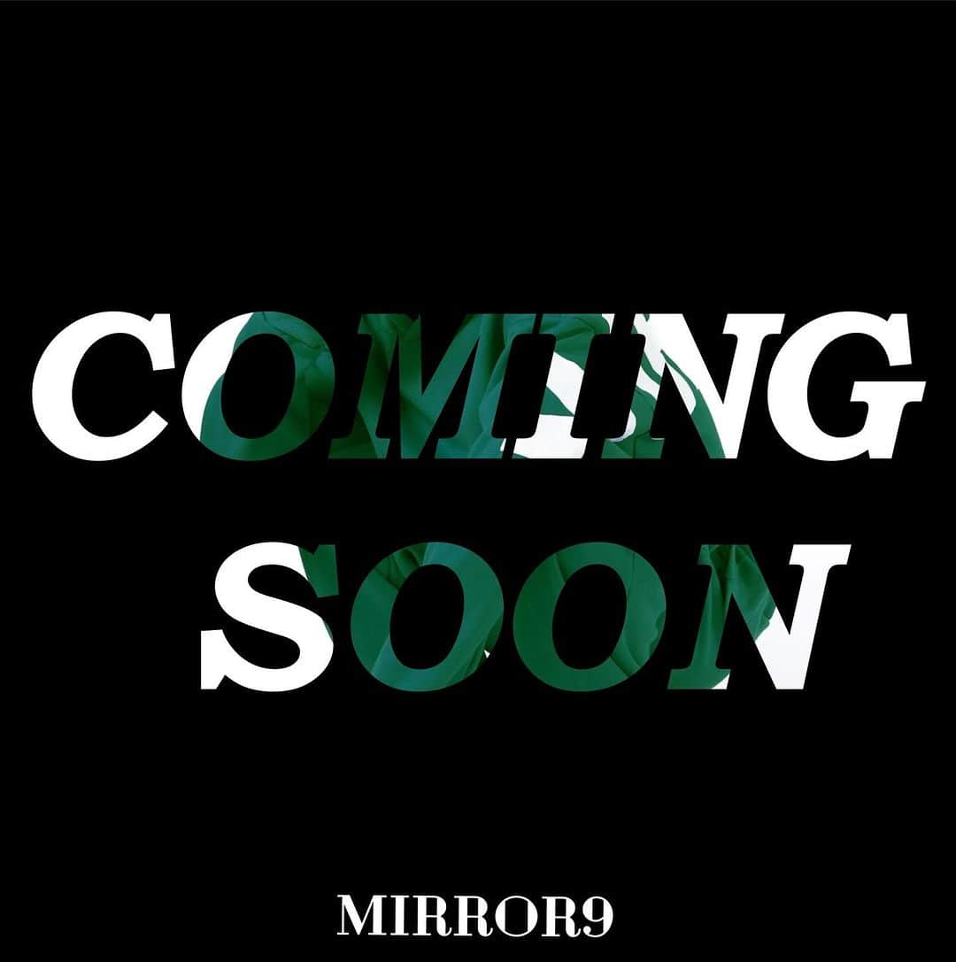 Select Shop MIRROR9のインスタグラム：「Coming soon #MIRROR9」