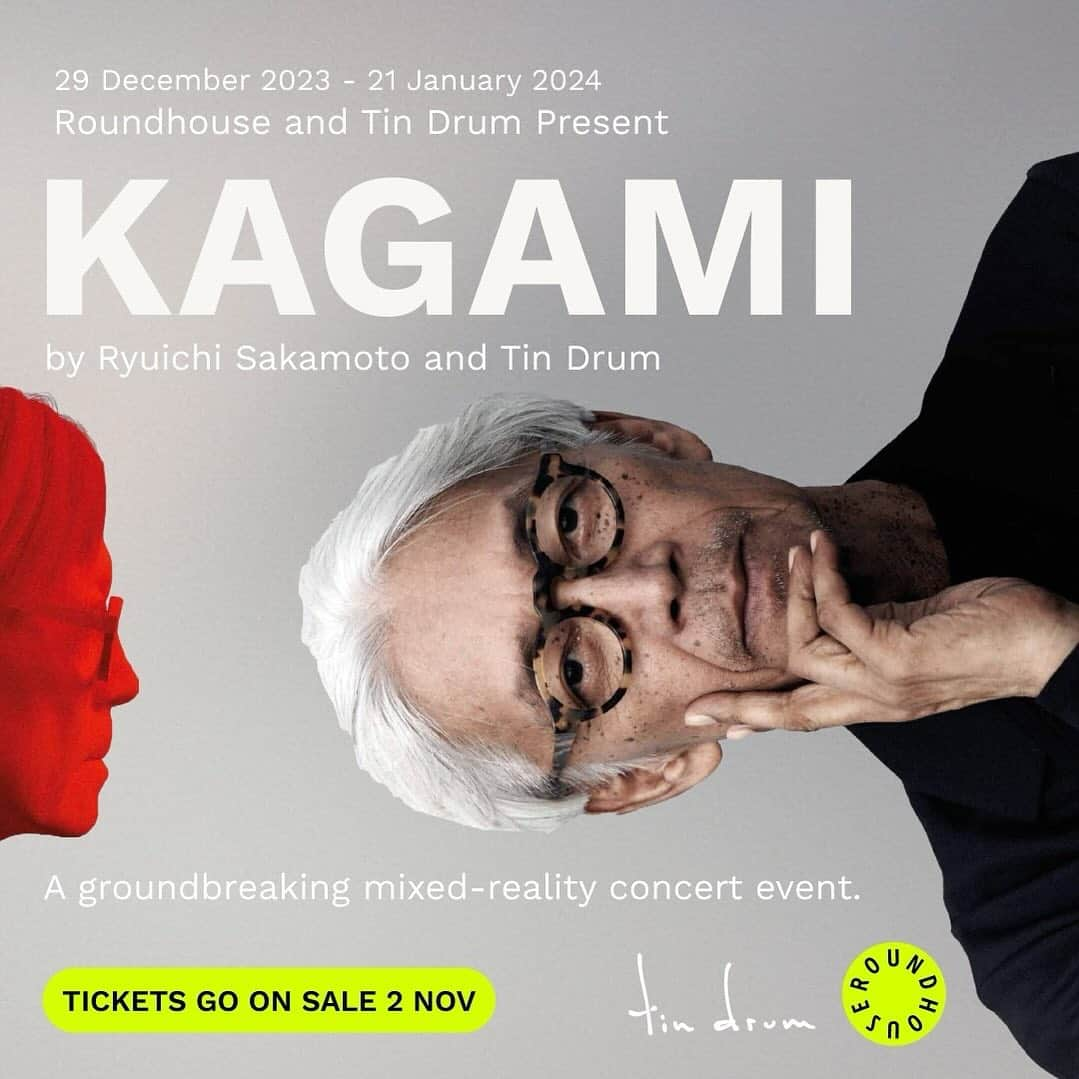 坂本龍一さんのインスタグラム写真 - (坂本龍一Instagram)「re-post • @tindrumio “......a magical experience few will have witnessed during his lifetime”   ⭐️⭐️⭐️⭐️⭐️  @roundhouseldn and Tin Drum present KAGAMI with the late musician and composer Ryuichi Sakamoto.   29 Dec 2023 - 21 Jan 2024  Members pre sale Wed 1 Nov 2pm General on sale Thu 2 Nov 10am Visit the link in our bio for tickets.  #KAGAMI #ryuichisakamoto  #skmtnews  #坂本龍一」11月1日 2時31分 - skmtgram