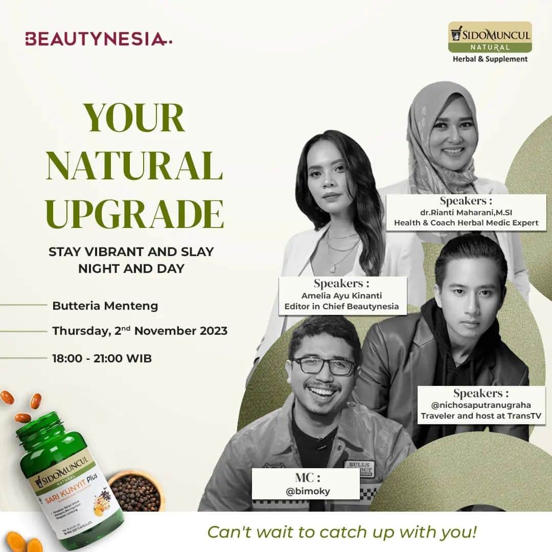 のインスタグラム：「Beauties punya aktivitas segudang yang kadang bikin kondisi badan jadi gak karuan?🤒🤧  Kondisi kayak gini gak bisa lho kamu sepelein. Perlu nutrisi yang tepat biar imunitas tetap terjaga dan aktivitas bisa lancar seharian.  Nah, @sidomunculnatural bareng Beautynesia mau adaian talkshow dengan para speakers yang bakal bahas sekaligus sharing tentang kira-kira apa sih yang dibutuhkan tubuh untuk tetap terjaga kesehatannya. Akan ada @drriantiherbal , @nichosaputranugraha dan @ayukinan_hamzah yang bakalan sharing di talkshow dengan tema "Your Natural Upgrade: Stay Vibrant and Slay Night and Day". Gak cuma itu, talkshow kali ini juga akan dipandu oleh @bimoky .  So, pantengin terus instagram Beautynesia untuk liat keseruannya.  See you, Beauties!☺️🫶🏻  #SidoMunculNatural #YourNaturalUpgrade #GoodHealthBetterLife」