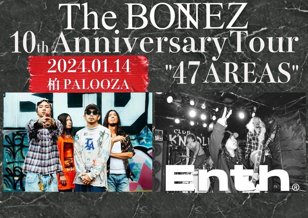The BONEZのインスタグラム：「The BONEZ10th Anniversary Tour "47 AREAS”対バン発表  チケット一般発売中 2023年1月14日(日)@柏 PALOOZA Guest：ENTH  e+：https://eplus.jp/thebonez/ ローチケ：https://l-tike.com/thebonezticket チケットぴあ：https://w.pia.jp/t/thebonez-pr/  #thebonez」