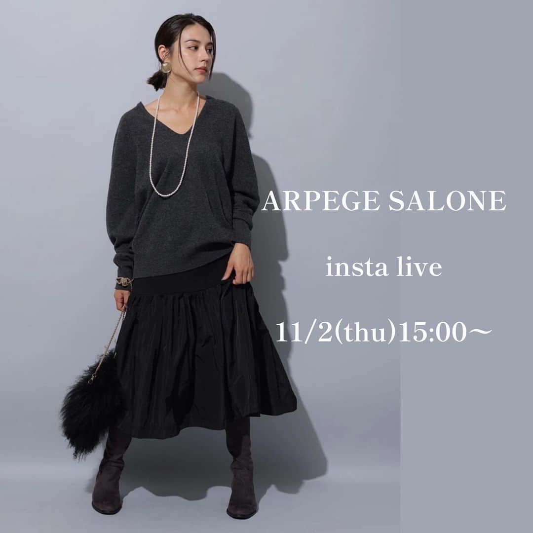 のインスタグラム：「■INSTA LIVE告知■ 11/2(木) 15:00〜START ⁡ ARPEGE SALONEの おすすめアイテムをご紹介します！ ⁡ ▼配信は2アカウントからお届け📣 @arpege_story  @arpege_salone_official  ⁡ ぜひCHECKしてみてください✔️ ⁡ ※こちらのフィード投稿は削除する可能性がございます。 ご了承くださいませ。　　 ⁡ ⁡ -——————————————— #arpegestory  #apuweiserriche  #jusglitty  #rirandture  #mystrada  #caduné  #arpegestoryoriginal  #instalıve  #アルページュストーリー  #ファッションの力を信じよう」
