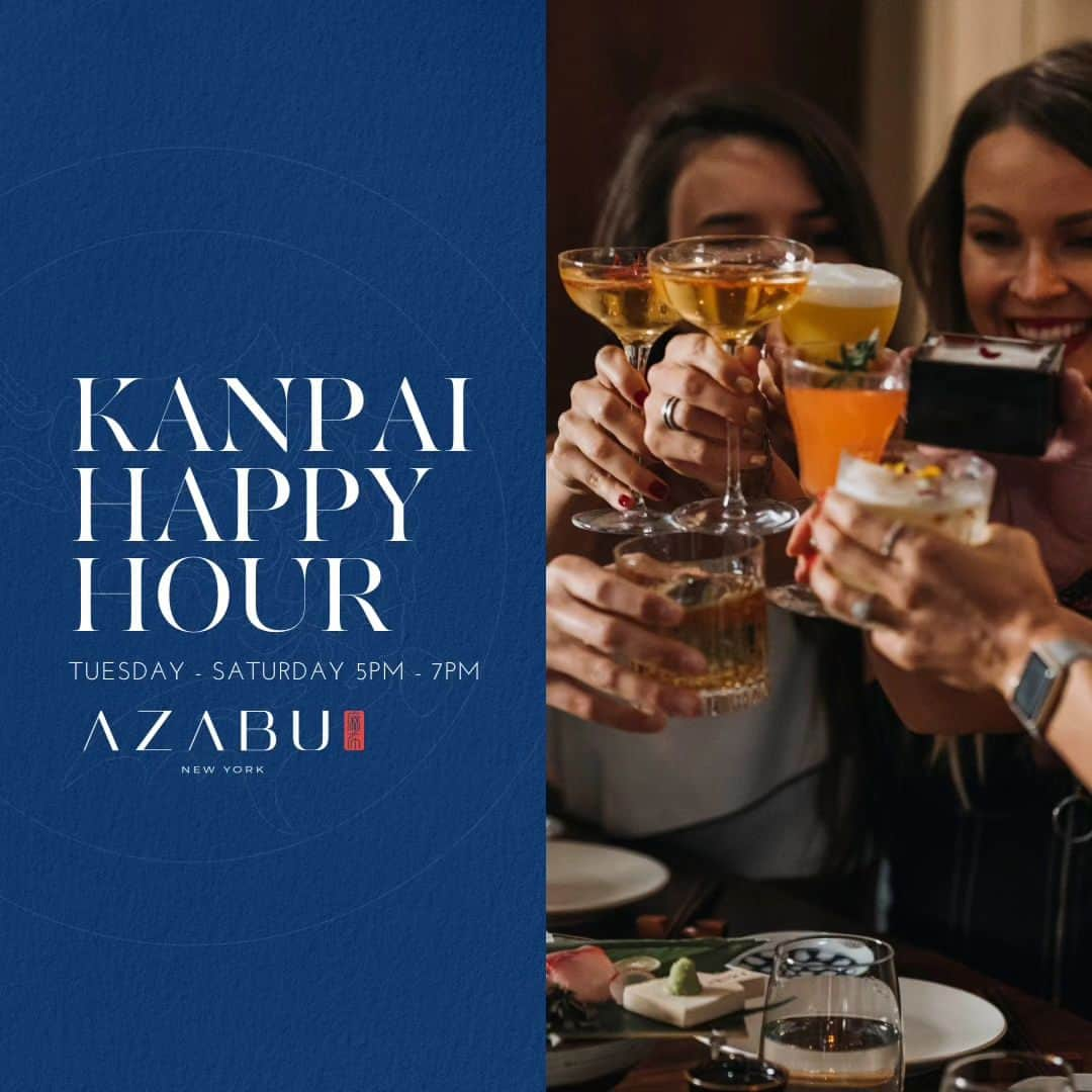 Sushi Azabuのインスタグラム：「Cheers to Happy 'Kanpai' Hour at Azabu! Begin with a drink or two, and then dive into a delightful array of small plates and rolls. Join us from Tuesday to Saturday, 5 pm - 7 pm. Azabu New York @azabunewyork Open Tuesday - Sunday 5:00PM - 10:00PM azabuglobal.com/new-york」