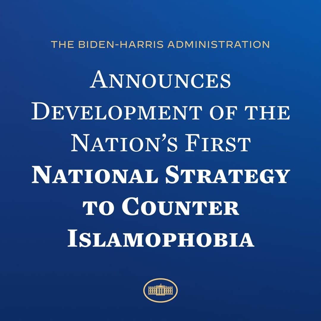 The White Houseさんのインスタグラム写真 - (The White HouseInstagram)「Today, President Biden and Vice President Harris are announcing the development of the first-ever U.S. National Strategy to Counter Islamophobia.  Our Administration has been clear: there is no place for hate in America against anyone.  This announcement is the latest step as part of President Biden's directive last year to establish an interagency policy committee to increase and better coordinate U.S. government efforts to counter Islamophobia, Antisemitism, and related forms of bias and discrimination.  President Biden, Vice President Harris, and this entire Administration will continue working to ensure every American has the freedom to live their lives in safety and without fear for how they pray, what they believe, and who they are.」11月2日 7時51分 - whitehouse