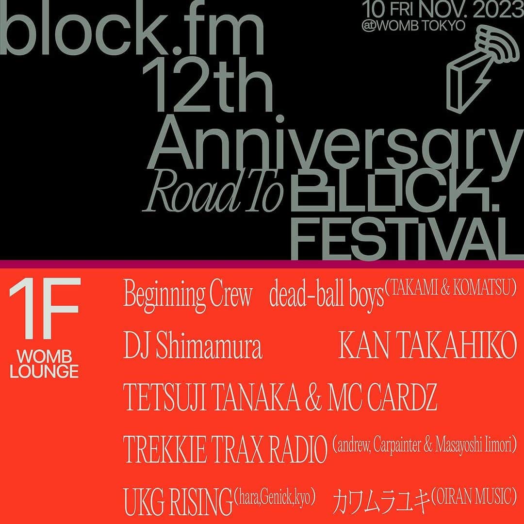 Block.fmさんのインスタグラム写真 - (Block.fmInstagram)「開局12周年を祝うイベント 【 #blockfm 12th Anniversary Road To BLOCK.FESTIVAL】 フルラインナップ&タイムテーブル発表!  11月10日(金) OPEN 23:00 at WOMB TOKYO @womb_tokyo   🔊LINE UP🔊 80KIDZ @80kidz_official @alifrom80kidz @jun80kidz  Aile The Shota @lethe_shota @lethe__info  Beginning Crew @beginningtokyo  dead-ball boys (TAKAMI & KOMATSU) @djtakami @hirobumikomatsu  DJ DJ 機器 @djdjkiki  DJ HASEBE @oldnick  DJ Shimamura @djshimamura  DJ YANATAKE & 渡辺志保 @yanatake @shiho_watanabe  JUVENILE @juveniletalkbox  KAN TAKAHIKO @kantakahiko  Q'HEY @qhey  REMO-CON @remo.con  RHYME SO @rhyme.so  RUNG HYANG @runghyang  🆕増田&REN(SUMMIT) @summit_info @takeya_masuda @11ren18  ☆Taku Takahashi (m-flo) @takudj  TETSUJI TANAKA & MC CARDZ @djtetsujitanaka @cardz  TJO @tjo_dj  TREKKIE TRAX RADIO (andrew, Carpainter & Masayoshi Iimori) @andrew_aez @carpainter_tt @masayoshiiimori  UKG RISING (hara,Genick,kyo) @haraqlo @djgenick @kyors_k  YOSA & TAAR (🆕Guest: Sagiri Sól) @yosatokyo @taar88 @sagirisol  おかもとえみ @okp_emi  カワムラユキ (OIRAN MUSIC） @yukikawamura821  🆕京浜ネバーランド（ANI、セク山、KASHIF） @sdp_ani @sexyamaguchi @kashif_guitar_official  三原勇希 @yuukimeehaa   詳細はプロフィール→Linkin.bioから👀  #bfm12th」11月2日 18時13分 - blockfm