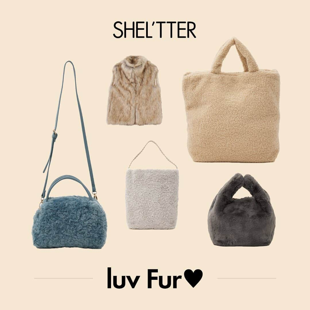 SHEL’TTERさんのインスタグラム写真 - (SHEL’TTERInstagram)「ㅤㅤㅤㅤㅤㅤㅤㅤㅤㅤㅤㅤㅤ SHEL'TTER 2023 WINTER -luv Fur♥- これからの季節に欠かせないファーやボアアイテムがSHEL'TTERにラインナップ ふわふわアイテムが勢ぞろい✨ ━━━━━━━━━━━━━  PICK UP luv Fur♥ ■LOOP BOA PUFF TOTE (SHEL'TTER SELECT) L/BEG,D/GRY ¥7,700(tax in)ㅤ ■ECO FUR 2WAY MINI TOTE BAG (SHEL'TTER SELECT) BLU,BLK,GRY ¥5,390(tax in) ■TURN-ONE SHLD FUR (SHEL'TTER SELECT) GRY,IVOY ¥24,200(tax in)※表参道・博多阪急・タカシマヤゲートタワーモール・なんばCITY・WEB STOREにて取り扱いしております。11/3発売予定 ■BERTHA BAG (SHEL'TTER SELECT) PUR,GRY,MULTI ¥23,100(tax in)※表参道・博多阪急・タカシマヤゲートタワーモール・なんばCITY・WEB STOREにて取り扱いしております。11/3発売予定 ■LONG FUR VEST (MOUSSY) BEG ¥15,180(tax in)  現在店舗では冬の新作が続々入荷中。 ※店舗により取り扱いアイテムや在庫が異なります。お近くのSHEL'TTER店舗までお問い合わせ下さいませ。 ━━━━━━━━━━━━━ #SHELTTER #SHELTTERSELECT #TheSHELTTERTOKYO #MOUSSY」11月2日 10時46分 - sheltter_official