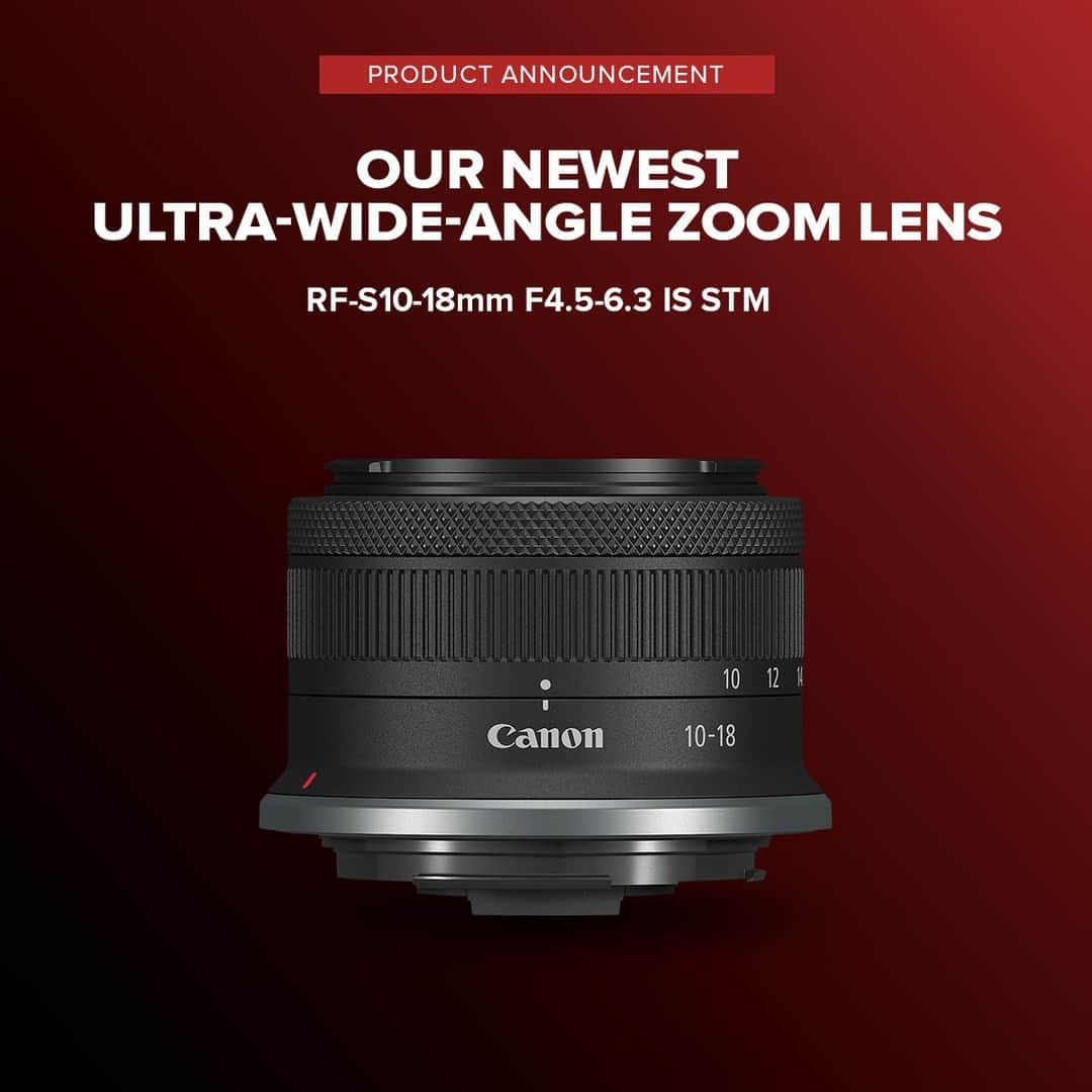 CANON USAのインスタグラム：「Introducing the RF-S10-18mm F4.5-6.3 IS STM lens! Combining excellent optics and high performance while providing an ultra-wide angle of view in a compact, portable package.   Learn more at the link in our bio.」