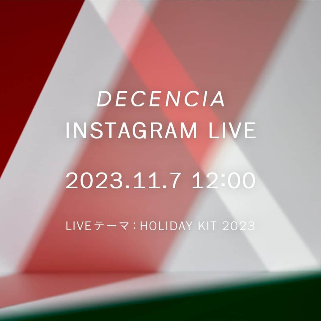 DECENCIA(ディセンシア)のインスタグラム：「DECENCIA LIVE HOLIDAY KIT 2023  11月7日（火）12:00〜  ディセンシア公式のインスタグラムアカウント（ @decencia_official ）にて、 「DECENCIA Instagram LIVE」を配信いたします。  11月9日に発売する、ディセンシー ホリデー キットをご紹介。 毎年人気を集めているホリデーキットをいち早く開封していきます。 ディセンシアの社員が出演し、ホリデーキットを使用したおすすめの季節のケアも紹介します。 ぜひ最後までお楽しみください。  ■概要 出演：大野・西川 日時：2023年11月7日（火）12:00〜 配信アカウント： @decencia_official  ■ご紹介アイテム：ディセンシー ホリデー キット 12,100円（税込）  ※ライブ配信はInstagramアプリまたはInstagram.comで視聴できます。ご自身のInstagramアカウントにログインの上、ご視聴ください。（ご視聴にはアカウント開設が必要です）  #ディセンシア #DECENCIA​ #肌の不公平をなくしたい​ #角層サイエンス #角層ケア​  #敏感肌 #乾燥肌 #ゆらぎ肌 #スキンケア #肌ケア #ディセンシー #decency #クリスマスコフレ #コフレ #クリスマス #ホリデーコレクション #クリスマスコフレ2023」