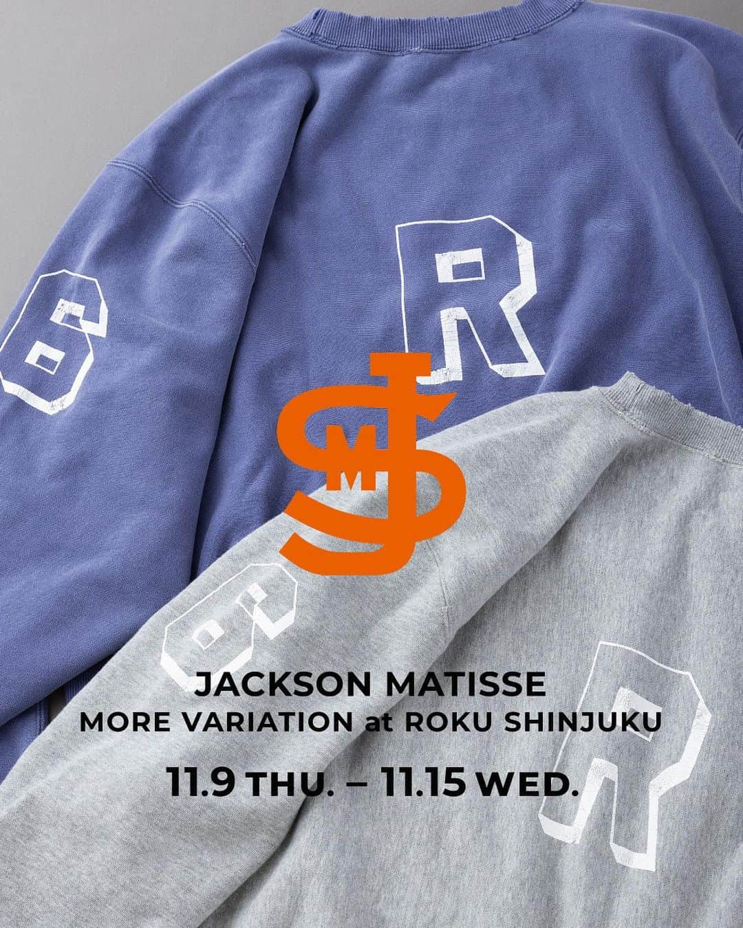 6(ROKU) OFFICIALのインスタグラム：「〈JACKSON MATISSE〉の別注商品発売にあわせ、MORE VARIATIONを開催いたします。   日程 11/9（Thu.）～11/15（Wed.）   店舗 6 SHINJUKU   期間中はインラインのコレクションを多数ご覧いただける他、今回特別に別注した6 SHINJUKU限定のスウェットを発売します。 「R」や「6」など、“ROKU”に纏わる文字と数字がプリントされた今回の別注アイテムは、<JACKSON MATISSE>のカルチャーである米国・古着・Surf・Skateboardにまつわるアイテムに現代のアレンジを加え、肩の張らない日常着に仕上がりました。   SWEATSHIRT ¥22,000（6 SHINJUKU限定） 発売日：11月9日～」