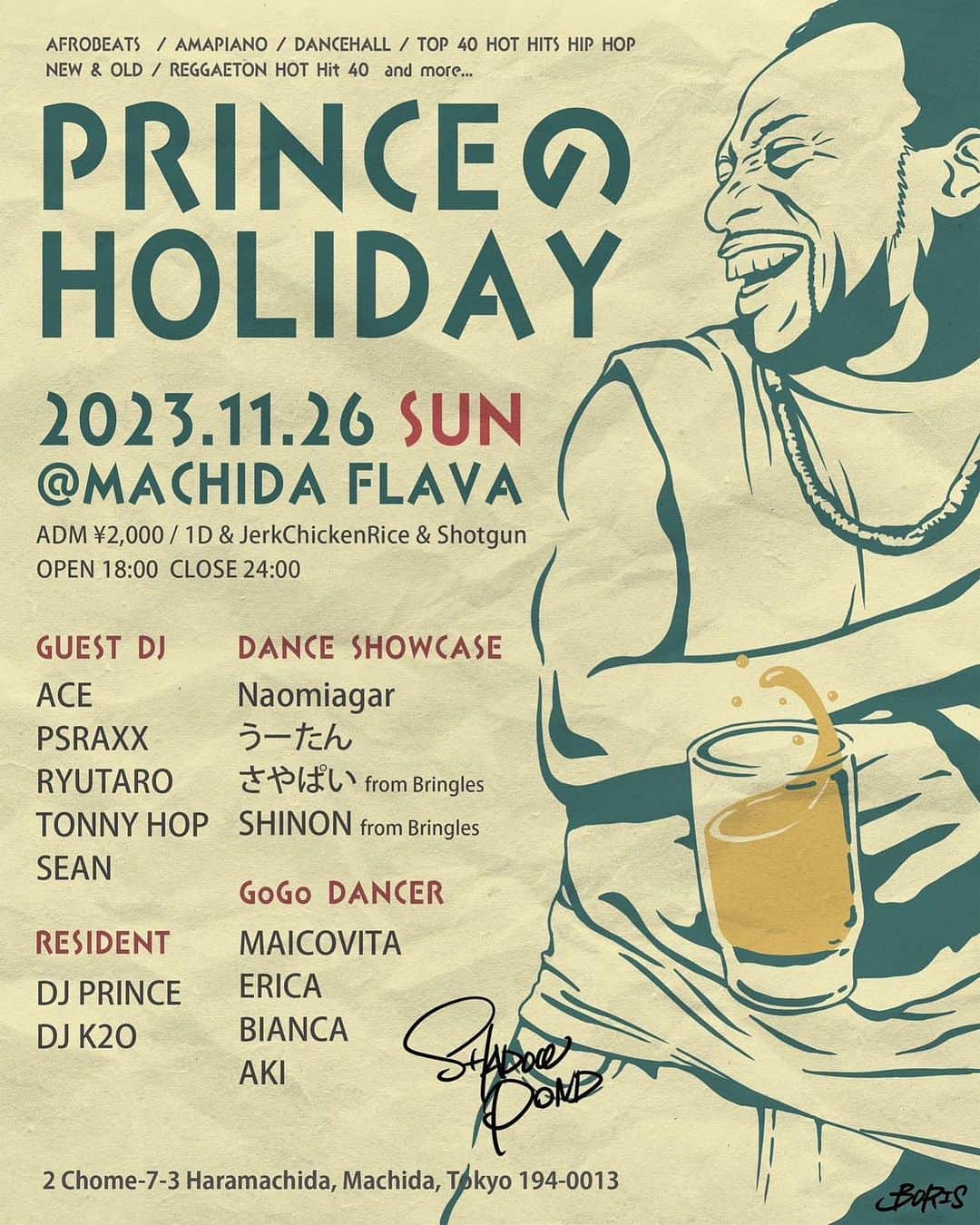 Maicovitaのインスタグラム：「♥️DJ PRINCE Present’s♥️ 【PRINCEのHOLIDAY 】  ◾︎DATE : 2023.11.26（sun） ◾︎OPEN : 18:00  ◾︎PLACE : FLAVA MACHIDA ◾︎ADM ¥2,000 1D And One Jerk Chicken on Rice and free Shotgun . ——————  - Guest DJz- ・ACE（GDP） ・PSYRAXX ・RYUTARO ・SEAN ・TONNY HOP  - Resident DJ’s - ・PRINCE ・K2O  -GoGo Dancer- ・MAICOVITA ・ERICA ・BIANCA ・AKI  -SP DANCE SHOW CASE- ・Naomiagar ・うーたん ・さやぱい fr Bringles ・SHION  fr Bringles -———————-—  ★GENRE★ Dancehall Reggae  New and old Hiphop Reggaeton  AFROBEAT All Good & Party Music..... . 町田を中心に関東各所で猛威を振るBLACK TYPHOON DJ PRINCE！！ そのPRINCEが自分が一番楽しむ！をコンセプトに町田FLAVAにて開催されてきたSUNDAY PARTY！  プリンス独自のLINKより厳選された出演者達ともちろんプリンス自身が絶対に楽しませます！ 今回は都内各所で活躍中のSEXY DANCER4組とGOGO DANCER4人を招きPARTY GANGな顔ぶれで爆発間違い無し！ FREE SHOTGUNとPRINCE特製のJERK CHICKENが乱れ飛ぶ！ その気になれば¥2,000でめっちゃベロベロ！ 日本人よりJapanesなBlack Party Guy PRINCEが繰り広げるであろう最高にHAPPYな空間を是非楽しみましょう！ 次の日仕事！？ そんなもんは知ったこっちゃない！ 細かい事は気にするな！ ヤルカヤラレルカのLet Get It!! 是非PRINCEのHOLIDAYへ！！ お待ちしています！」