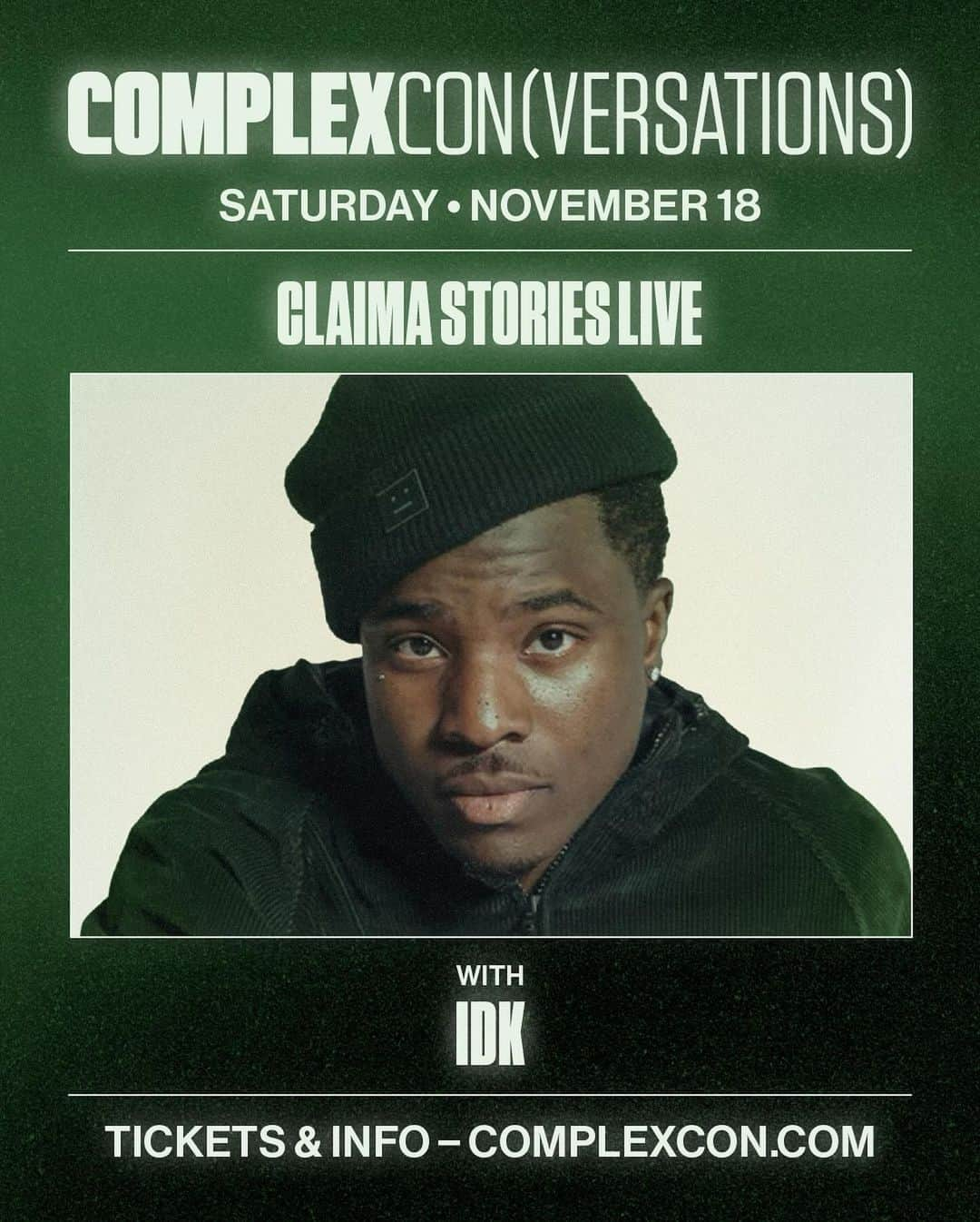 COMPLEXさんのインスタグラム写真 - (COMPLEXInstagram)「Join us on for an intimate storytelling sessions of Claima Stories LIVE edition hosted by @bimmawilliams with special guest @IDK on Saturday!   Claim a seat — get your tickets for #ComplexCon TODAY through the LINK IN @complex BIO. 🎟️  Stay tuned in here as we continue to announce our full weekend lineup! 👀」11月4日 0時01分 - complex