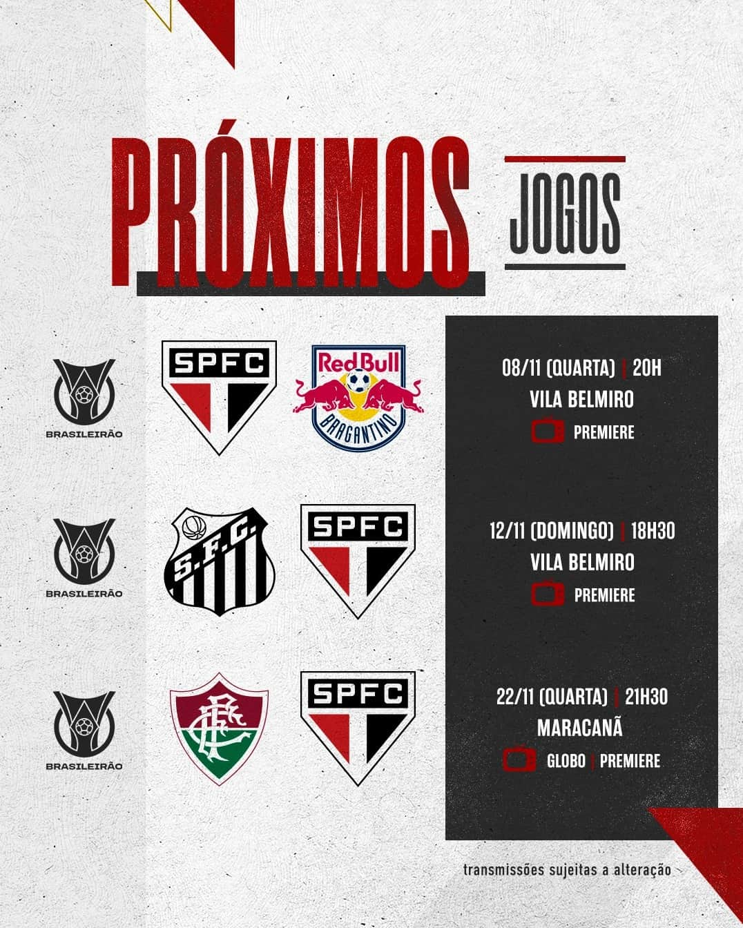 São Paulo FCさんのインスタグラム写真 - (São Paulo FCInstagram)「Anota aí os próximos jogos do Tricolor:  🗓 08/11 (quarta), 20h 🆚 RB Bragantino 🏟 Vila Belmiro 🏆 Brasileirão 📺 Premiere  🗓 12/11 (domingo), 18h30 🆚 Santos 🏟 Vila Belmiro 🏆 Brasileirão 📺 Premiere  🗓 22/11 (quarta), 21h30 🆚 Fluminense 🏟 Maracanã 🏆 Brasileirão 📺 Globo e Premiere  #VamosSãoPaulo 🇾🇪」11月4日 1時01分 - saopaulofc