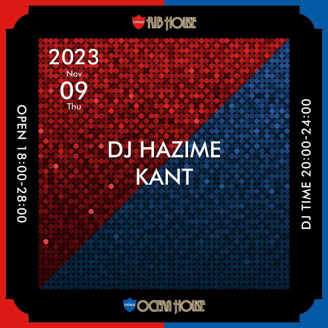 DJ HAZIMEのインスタグラム：「11/9/2023(Thu)20:00-24:00  @riboceanhouse_ginza   With  @kant_sss   #Tokyo #Ginza #銀座  #RibHouseOceanHouse」