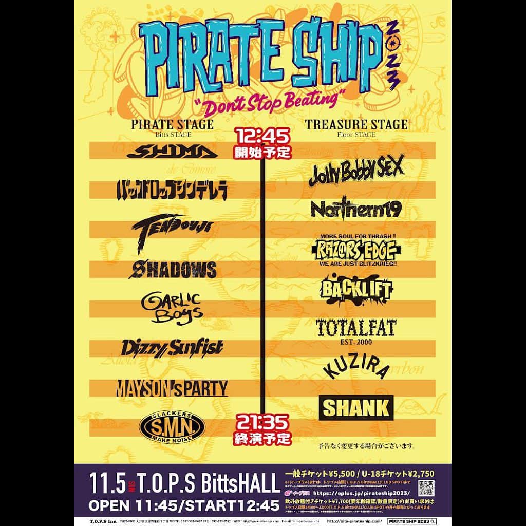 SHADOWSのインスタグラム：「明日11/5は、 PIRATE SHIP 2023 “don't stop beating” 大分 T.O.P.SBittsHALL  SHADOWSの出演は、PIRATE STAGE4番目  チケット前売り本日18:00まで！ eplus.jp/pirateship2023/」