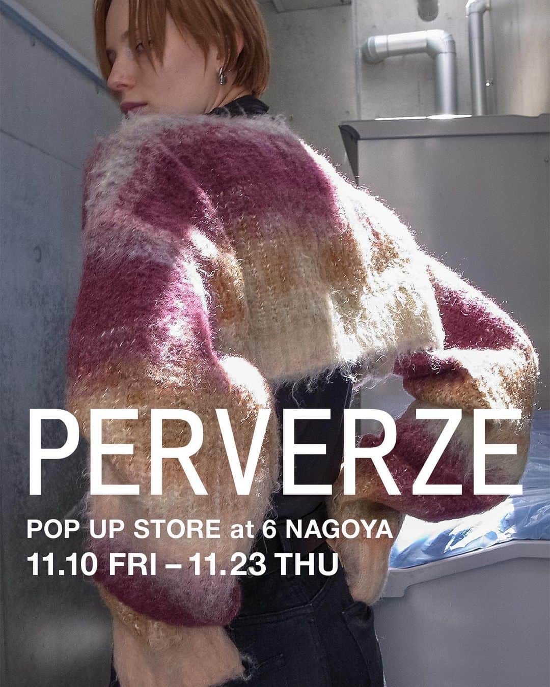 6(ROKU) OFFICIALのインスタグラム：「毎年ご好評いただいている〈PERVERZE〉のPOP UP STOREを開催いたします。  日程 11/10(Fri.)〜11/23(Thu.)  店舗 6 NAGOYA  期間中〈PERVERZE〉の商品をご購入いただきましたお客様には先着でノベルティのTシャツを進呈します。 ※無くなり次第終了となりますので予めご了承くださいませ。  ご来店お待ちしております。」