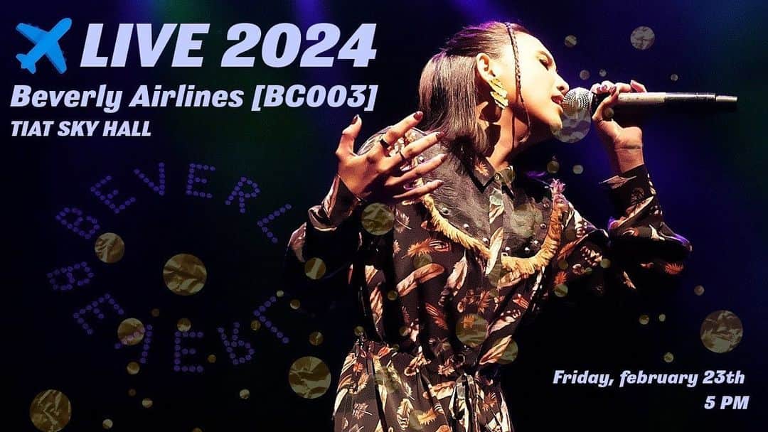 Beverlyのインスタグラム：「🎫チケット発売開始🎫  2024年も‼️ ワンマンライブやります‼︎🤩  ／ 🎙LIVE2024～Beverly Airlines [BC003]～ ＼  2024/2/23(金祝) 開演 17:00～（開場 16:00～） 会場 TIAT SKY HALL」