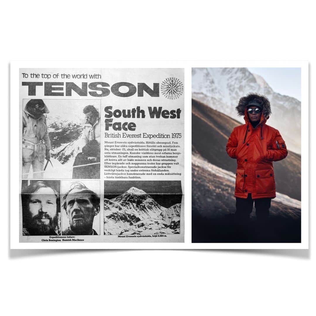 テンソンのインスタグラム：「A Tenson signature silhouette - an icon still kicking after some 50 years! ⁠ ⁠ In late 1971 Tenson launches the Himalaya Jacket. It become one of the most iconic outerwear jackets in Swedish apparel history. To further test and develop Tenson "survival" jackets, Tenson begins sponsoring yearly polar expeditions carried out under the leadership if mountaineering and alpine specialist Torsten Kjéssel. Torsten and his team regularly test Tenson product under the most challenging circumstances to ensure superior function and comfort. ⁠ ⁠ During the British Mount Everest South West Face expedition 1975, several of the world's leading climbers commit to the Tenson Himalaya Jacket as their primary choice for the extreme conditions. Led by the legendary Sir Chris Bonington and Hamish MacInnes, they set off to climb Everest's South Face, which, up to that point, had never been successfully climbed. Get the entire story on tenson.com.⁠ ⁠ In the images featured above the Himalaya Jacket is back in Himalaya Mount Everest worn by our dear friend and Tenson Community member Sherpa Jangbu accompanied by a curious Yak.⁠ ⁠ #tenson #theswedishoutdoorbrand」