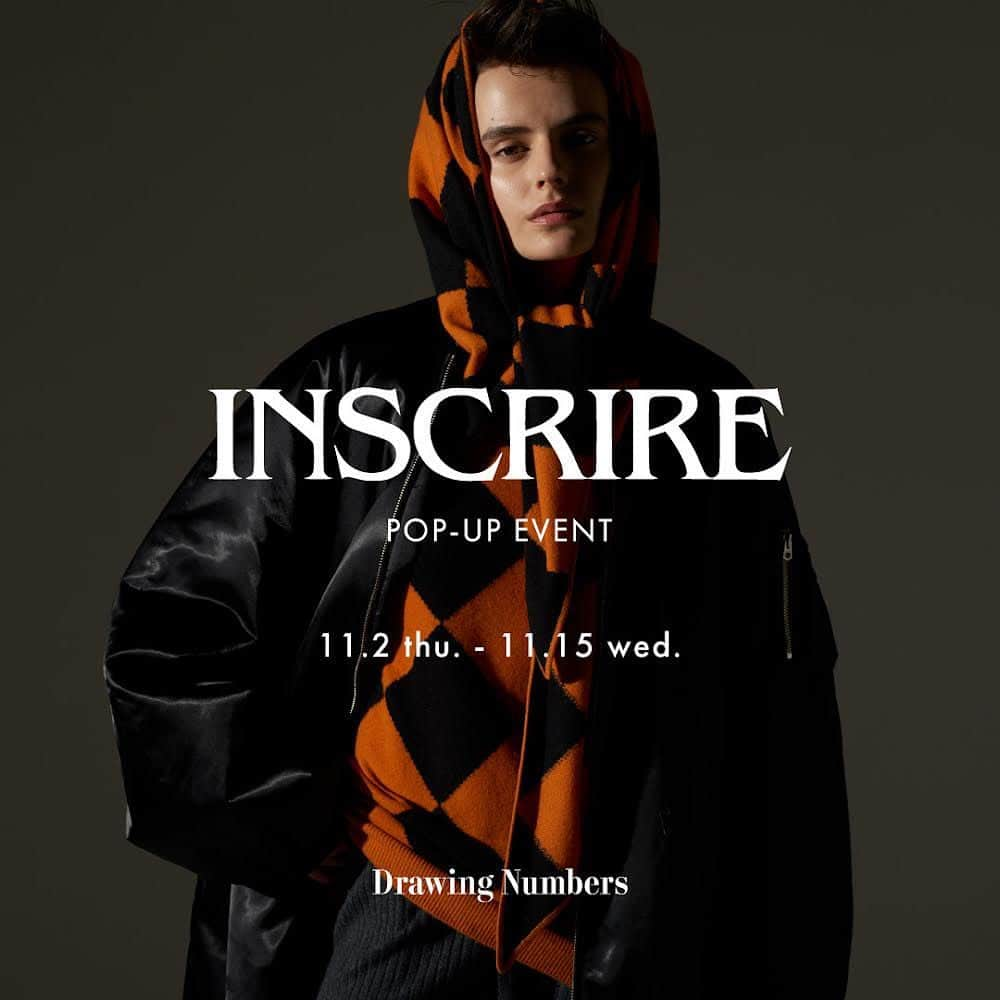 Drawing Numbersのインスタグラム：「. 【新宿店POPUP EVENT『INSCRIRE』】 ●開催期間:11/2(木)〜11/15(水) ●開催店舗:Drawing Numbers新宿店  普遍的でありながら遊び心のあるスタイルで 着る人のパーソナリティを引き出し、他には 無いデザインが揃うINSCRIREのアイテム。  この機会に、店頭にてぜひご覧ください。  ＜INSCRIRE（アンスクリア）＞ 2017 年秋冬シーズンよりスタートした 岡ゆみか氏が手掛けるファッションブランド INSCRIRE。 ミリタリーやワーク、ヴィンテージといったメンズスタイルの解釈から生まれたコレクションを製作し、それらをミックスして着ることで化学変化を起こし、 新たな価値観やスタイルを提案。普遍的でありながら遊び心のあるスタイルで、 着る人のパーソナリティを引き出すことを目指しています。  ※商品詳細につきましては、店舗へお気軽にお問合せください。  ■Drawing Numbers新宿店 東京都新宿区新宿4-1-6 NEWoMan 3F 03-3359-8517 OPEN／平日・土曜日　11:00-20:30 日曜・祝日　11:00-20:00 【新宿店公式LINE ID: @579mhzxm】  #drawingnumbers #ドローイングナンバーズ #INSCRIRE #アンスクリア #2023aw」