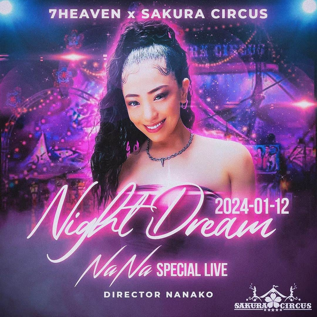 NaNaのインスタグラム：「2024年一発目すごいライブが決定しました🔥❤️‍🔥🔥❤️‍🔥🔥1/12（金）7HEAVEN ✖︎ SAKURA CIRCUS "Night Dream"にて、NaNa Special Liveをやらせていただきます🎙️🤩🎪🌃💕和歌山での7HEAVEN初開催、同級生との奇跡の再会から年始早々すごいコラボが誕生しました🔥また今回もDancerの公募もあるので詳しくは7HEAVENオーガナイザー @ohgirlnanako の投稿でご確認ください❣️和歌山近郊の方はもちろん、全国各地から参加可能ですが、人数が限られているためお早めに！ @sakuracircus_oficial さんのインスタもCheckよろしくです💕次の日にはまたまたDanceのWorkshopもやらせていただきます‼️今から楽しみすぎるっ😍💗よろしくお願いします🥰💖  ▫️◽️◻️7HEAVEN✖️さくらサーカス◻️◽️▫️ 2024.1.12 （金） 『Night Dream』NaNa Special Live🎙️✨ 19時OPEN 21時CLOSE 19:15 開演 20:45 終演  ▪️◾️◼️NaNa Special Dance Workshop◼️◾️▪️ 2024.1.13 (土)14：30〜16：00 @ ENTER エントリー受付中💁‍♀️ @ohgirlnanako へDMよろしくお願いします！  #7HEAVEN #WAKAYAMA #NaNa_7Live #music #dance #live #7tv #japan #japanese #japaneseartist #和歌山」