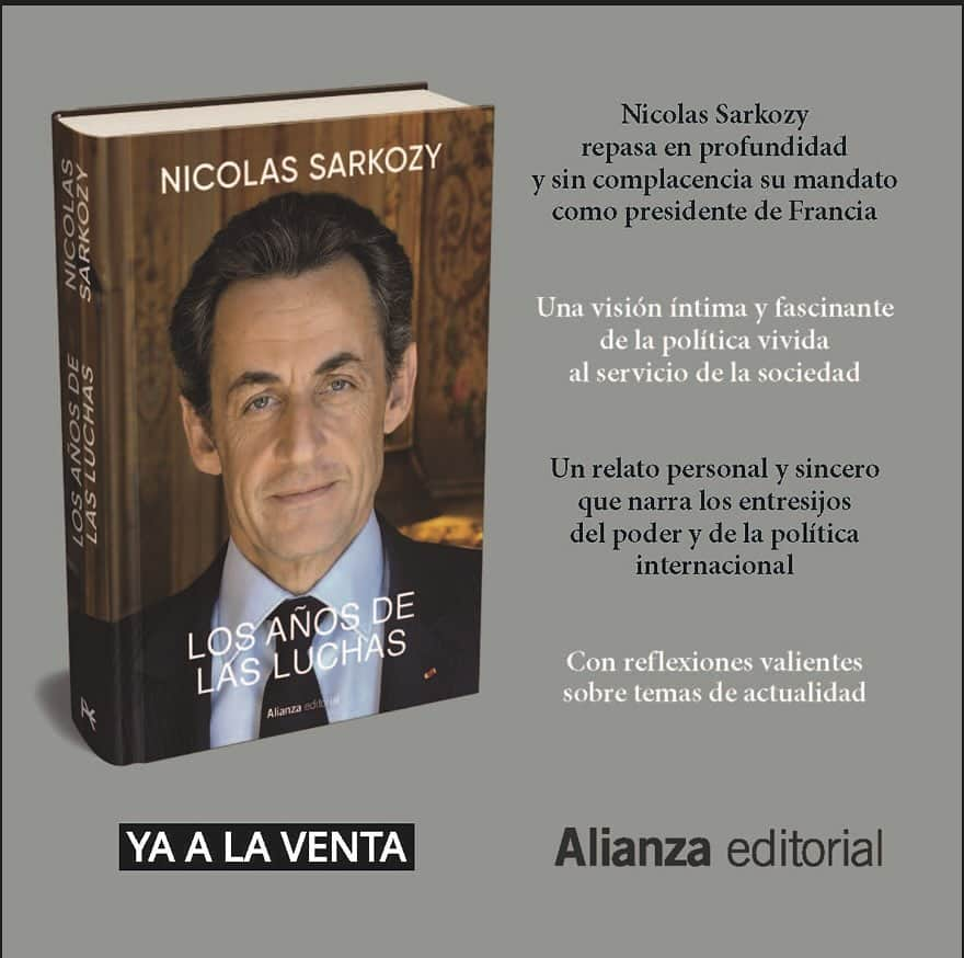 ニコラ・サルコジのインスタグラム：「Aujourd’hui, sortie de Los Años de las Luchas aux éditions @alianzaeditorial , la version espagnole du Temps des Combats. Je serai à Madrid 🇪🇸 les 11 et 12 décembre pour en parler. Je m’en réjouis !」