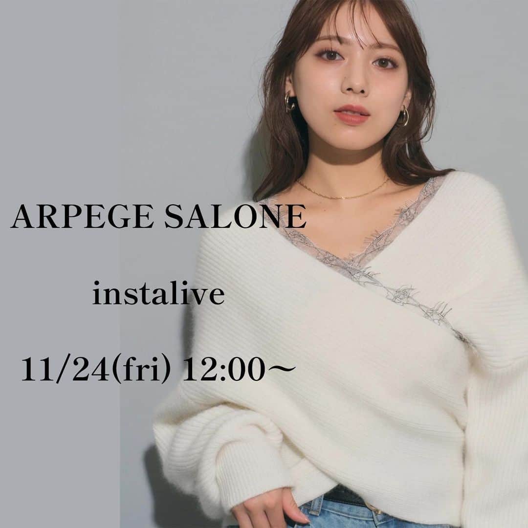 のインスタグラム：「■INSTA LIVE告知■ 11/24(金) 12:00〜START ⁡ ARPEGE SALONEの おすすめアイテムをご紹介します！ ⁡ ▼配信は2アカウントからお届け📣 @arpege_story  @arpege_salone_official  ⁡ ぜひCHECKしてみてください✔️ ⁡ ※こちらのフィード投稿は削除する可能性がございます。 ご了承くださいませ。　　 ⁡ ⁡ -——————————————— #arpegestory  #apuweiserriche  #jusglitty  #rirandture  #mystrada  #caduné  #arpegestoryoriginal  #instalıve  #アルページュストーリー  #ファッションの力を信じよう」