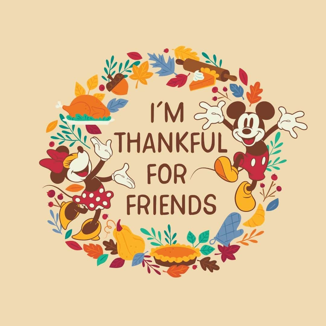 ミッキーマウスのインスタグラム：「Friends, family, and food — it doesn’t get any butter than this. 🦃 What are you thankful for?」