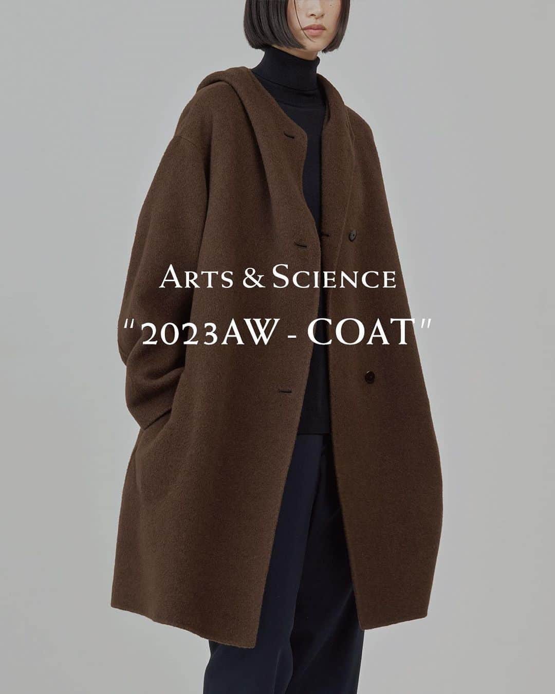 ARTS&SCIENCE official accountさんのインスタグラム写真 - (ARTS&SCIENCE official accountInstagram)「・ A&S “2023AW - COAT”  ARTS&SCIENCEの各ショップでは、これからの季節に活躍するコートをご紹介しています。ぜひ店頭でご覧ください。  [ STYLE 1 ] Hooded coat middle / ¥264,000 SHOP: A&S AOYAMA, A&S MARUNOUCHI, A&S KYOTO  [ STYLE 2 ] Stand collar coat / ¥137,500 SHOP: A&S AOYAMA, A&S MARUNOUCHI, A&S KYOTO, A&S FUKUOKA  [ STYLE 3 ] Linner vest long / ¥130,900 SHOP: A&S AOYAMA, A&S MARUNOUCHI, A&S FUKUOKA  @arts_and_science  入荷日はアイテムにより異なります。すべてのアイテムは通信販売も承っております。商品についてのお問い合わせは店舗、またはWEBサイトのコンタクトフォームよりご連絡ください。 Launch dates will vary per item. For item requests and direct mail orders, please contact our shops directly or use our contact form from our official web page.  Photos by @kousuke_ichikawa  #artsandscience_window #artsandscience」11月9日 19時00分 - arts_and_science