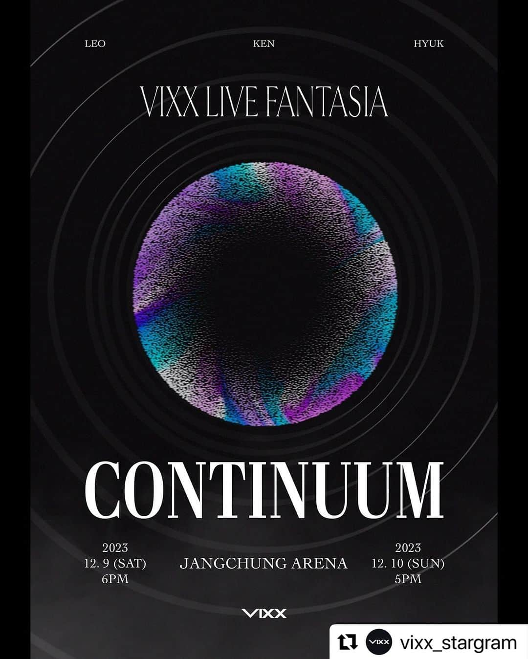 Jellyfish Entertainmentのインスタグラム：「#Repost @vixx_stargram with @use.repost ・・・ - VIXX LIVE FANTASIA ‘CONTINUUM’ 진행 안내  🩵일시 : 2023.12.09 (SAT) 6PM   2023.12.10 (SUN) 5PM 🩵장소 : 장충체육관 🩵예매처 : 인터파크 티켓 🩵티켓오픈 별여섯 선예매 : 2023.11.13 8PM 일반 예매 : 2023.11.15 8PM  별빛, 같이 달려봐요💫  ▶️ https://cafe.daum.net/RealVIXX/86Ek/1430  #빅스 #VIXX #VIXX_LIVE_FANTASIA #CONTINUUM」