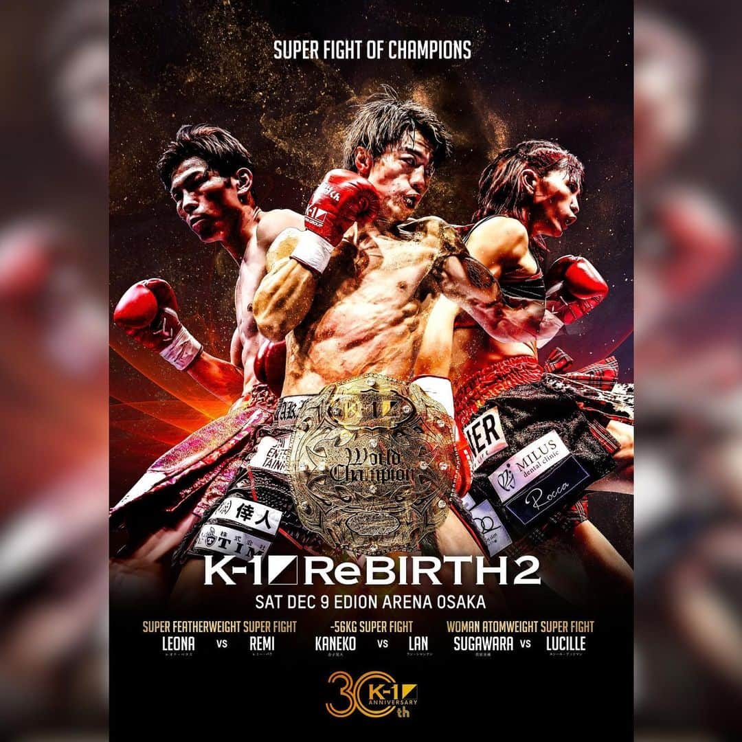 K-1【Official】さんのインスタグラム写真 - (K-1【Official】Instagram)「K-1 WORLD GP 2023 ～K-1 ReBIRTH.2～  📅December 9, 2023 🚩Edion Arena Osaka, Japan  ◤SUPER FIGHT OF CHAMPIONS◢   Super Fight/-56kg weight/3Rx3M,1 extra round 🇯🇵Akihiro Kaneko  vs 🇨🇳Lan Shanteng   Super Fight/Super Featherweight/3Rx3M,1 extra round 🇯🇵Leona Pettas  vs 🇫🇷Rémi Parra   Super Fight/Women's Atomweight/3Rx3M,1 extra round 🇯🇵Miyuu Sugawara  vs 🇦🇺Lucille Deadman   🥊🎫K-1.CLUB▷https://fan.pia.jp/K-1/ticket/detail/6/  #k1wgp #k1 #格闘技 #金子晃大 #AkihiroKaneko #レオナペタス #LeonaPettas #菅原美優 #MiyuuSugawara」11月9日 14時39分 - k1wgp_pr