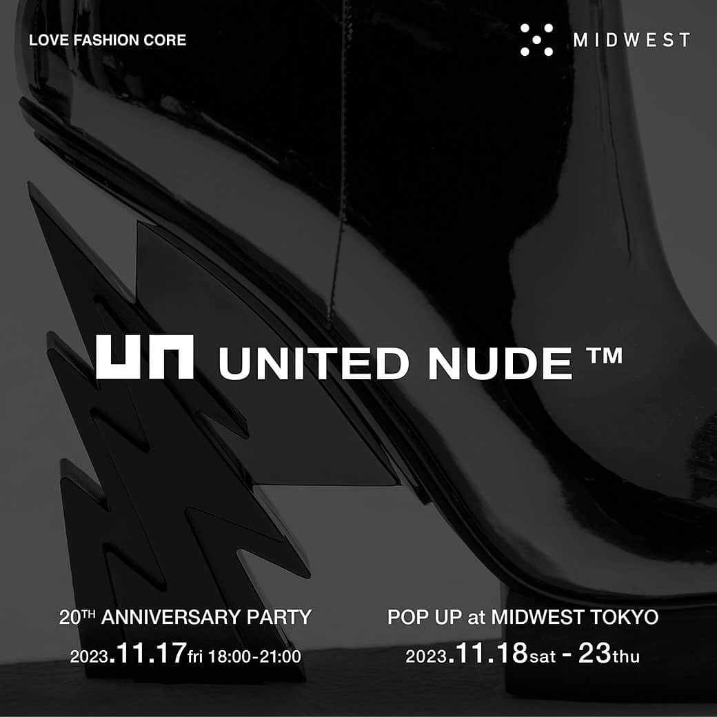 MIDWEST TOKYO WOMENのインスタグラム：「. 【UNITED NUDE popup】 @unitednude_japan @midwest_tw  UNITED NUDEの POPUPを11月18日(土)から23日(木祝)の6日間、MIDWEST東京店にて開催します。ブランド創立20周年を記念した特別モデル「メタリック」シリーズを店頭にて発売致します。  前日の17日(金)には18時より20周年を記念したレセプションパーティを行います。MIDWESTの洋服とUNITED NUDEの靴をスタイリングした展示のほか、フォトブースにてプロのフォトグラファーによる記念撮影や、ドリンクやフードの提供も行います。また、UNITED NUDE渋谷パルコ店とMIDWEST東京店どちらもご来店頂いた方には、オリジナルで作成した限定ノベルティをプレゼントする連動企画も行っております。 どなたでもご参加できますので、お時間ある方は是非お越しくださいませ。お待ちしております。  ——————————  ✔️UNITED NUDE POPUP 11.18(sat)-23(thu) @MIDWEST TOKYO  ✔️reception party 11.17(fri) 18:00-21:00  ——————————」