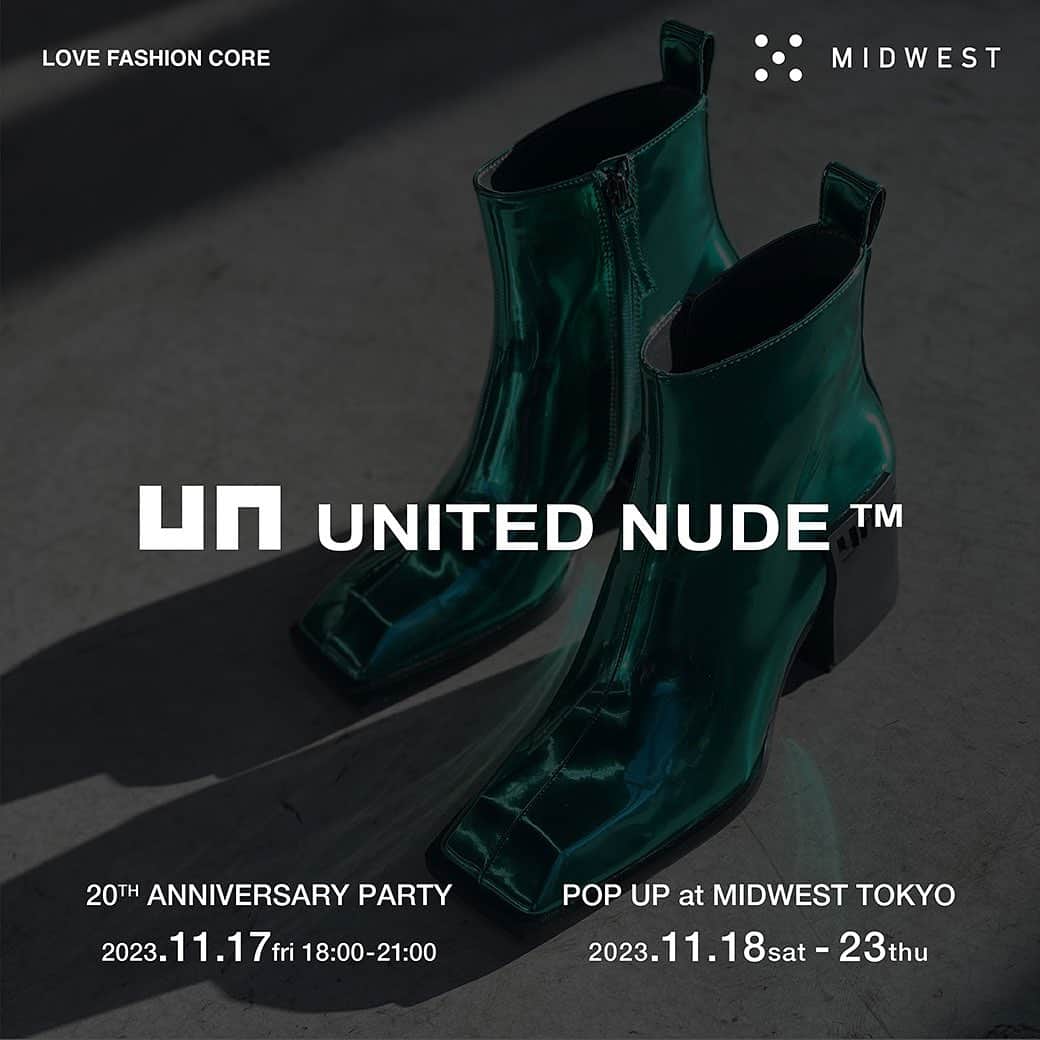 MIDWEST TOKYO WOMENのインスタグラム：「. 【UNITED NUDE popup】 @unitednude_japan @midwest_tw  UNITED NUDEの POPUPを11月18日(土)から23日(木祝)の6日間、MIDWEST東京店にて開催します。ブランド創立20周年を記念した特別モデル「メタリック」シリーズを店頭にて発売致します。  前日の17日(金)には18時より20周年を記念したレセプションパーティを行います。MIDWESTの洋服とUNITED NUDEの靴をスタイリングした展示のほか、フォトブースにてプロのフォトグラファーによる記念撮影や、ドリンクやフードの提供も行います。また、UNITED NUDE渋谷パルコ店とMIDWEST東京店どちらもご来店頂いた方には、オリジナルで作成した限定ノベルティをプレゼントする連動企画も行っております。 どなたでもご参加できますので、お時間ある方は是非お越しくださいませ。お待ちしております。  ——————————  ✔️UNITED NUDE POPUP 11.18(sat)-23(thu) @MIDWEST TOKYO  ✔️reception party 11.17(fri) 18:00-21:00  ——————————」