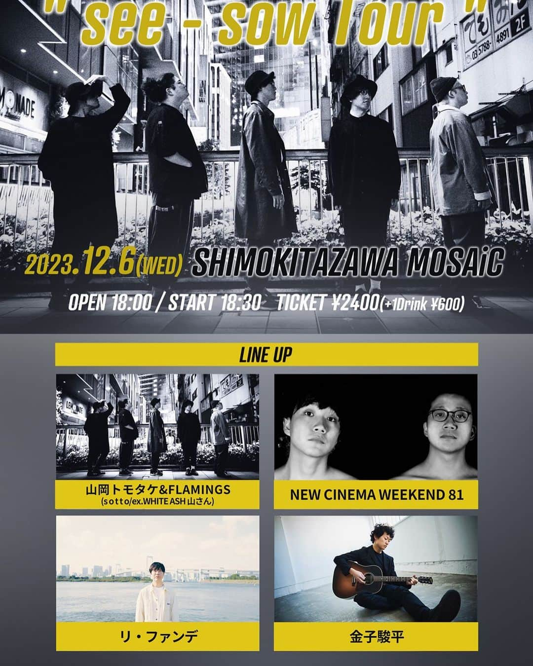 山さんさんのインスタグラム写真 - (山さんInstagram)「【下北沢公演解禁🧙🏻‍♀️】  12/6(水) 下北沢MOSAiC  Yamaoka Tomotake "  s e e - s o w  T o u r "  act 山岡トモタケ&FLAMINGS (s o t t o/ex.WHITE ASH 山さん) リ・ファンデ NEW CINEMA WEEKEND 81 金子駿平  OP 18:00 / ST  18:30 🎫¥2400(+1Dr)  予約アドレス/公式LINE/DM sotto.yamasan@gmail.com」11月9日 21時37分 - yamaoka_tomotake